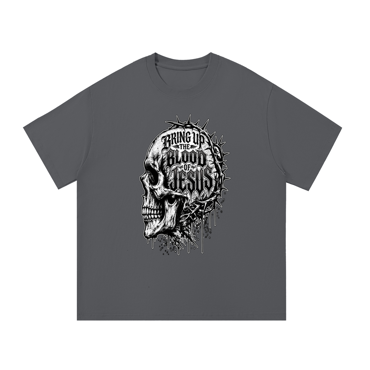 BRING UP THE BLOOD OF JESUS T-Shirt