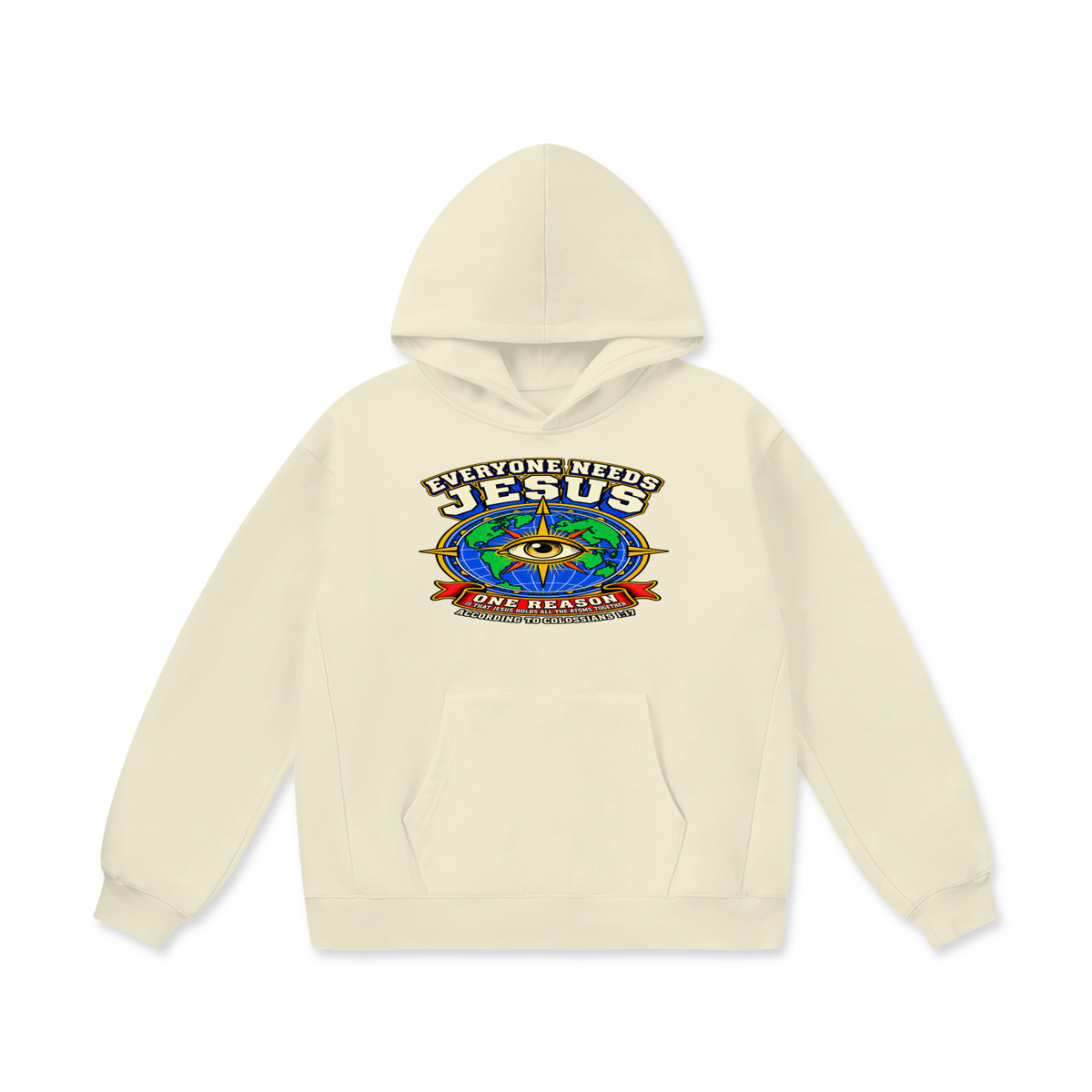 EVERYONE NEEDS JESUS ONE REASON IS THAT JESUS HOLDS ALL THE ATOMS TOGETHER ACCORDING TO COLOSSIANS 1:17 Hoodie