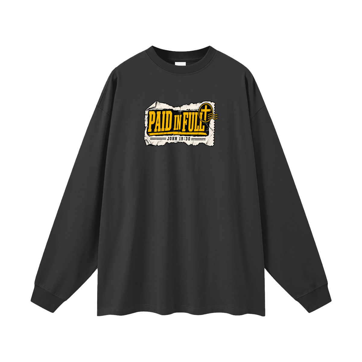PAID IN FULL - JOHN 19:30 - Long Sleeve T-Shirt