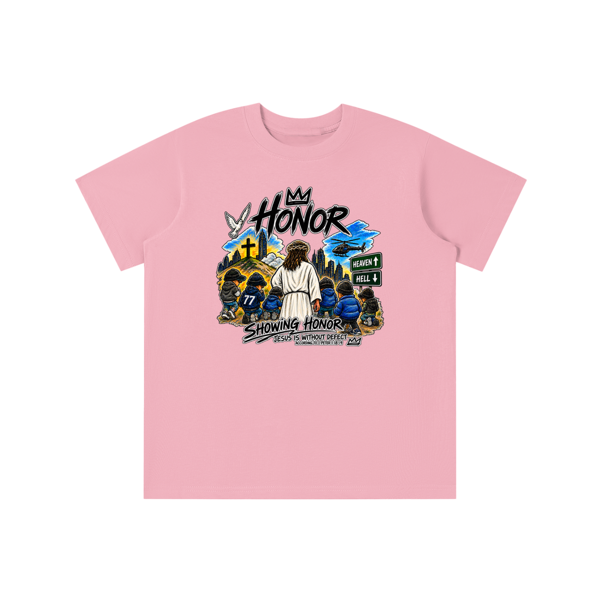 HONOR SHOWING HONOR JESUS IS WITHOUT DEFECT ACCORDING TO 1 PETER 1:18-19 youth T-shirt