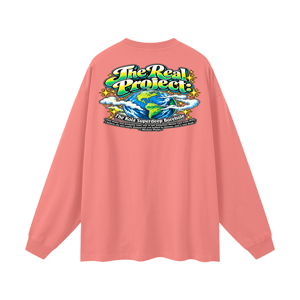 REDEEMED BY THE OF JESUS ACCORDING TO EPHESIANS 1:7 THE REAL PROJECT: THE KOLA SUPERDEEP BOREHOLE Long Sleeve T-Shirt