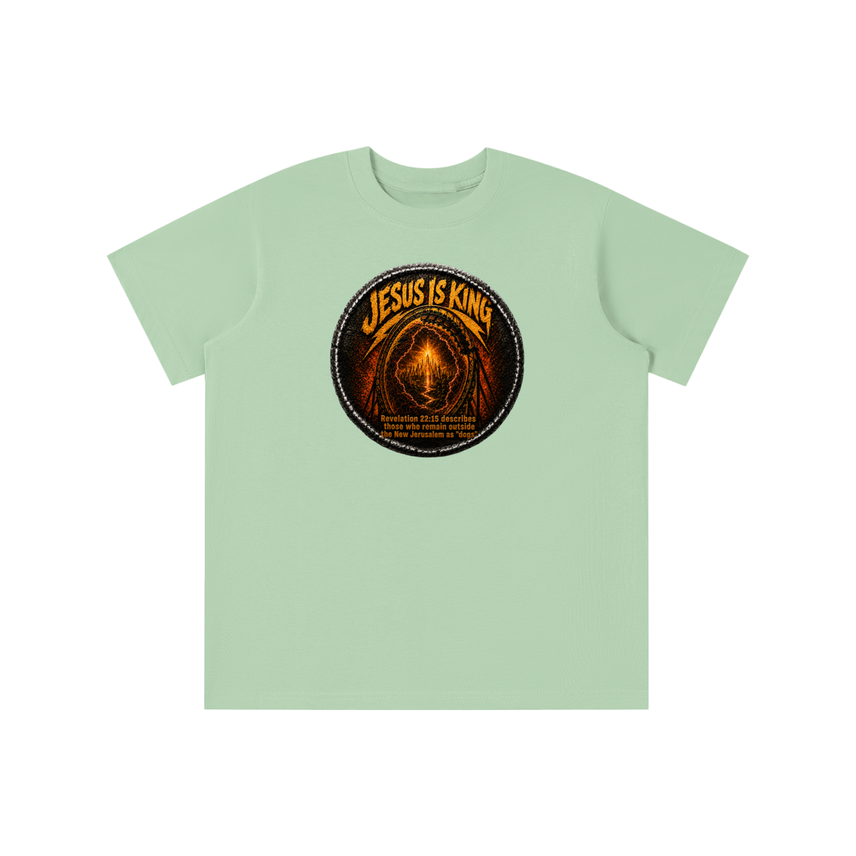 Jesus is king Revelation 22:15 describes those who remain outside the new Jerusalem as "dogs" youth T-shirt