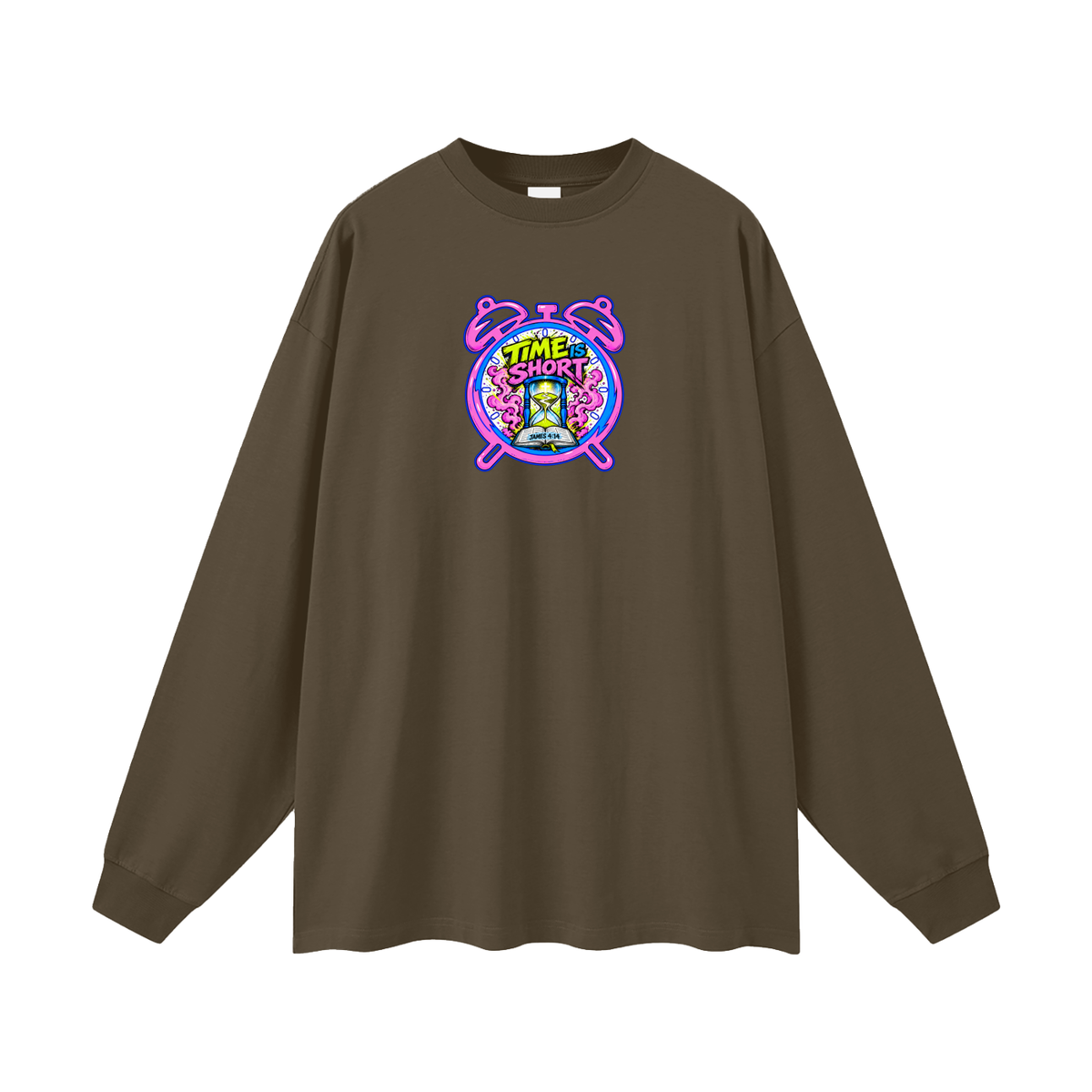 Time is Short Long Sleeve T-Shirt
