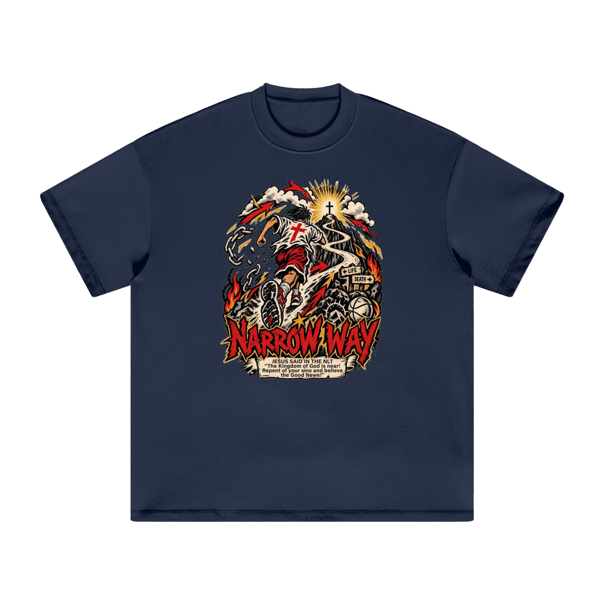 NARROW WAY JESUS SAID IN NLT "The kingdom of God is near! Repent of your sins and believe the Good News!" T-Shirt
