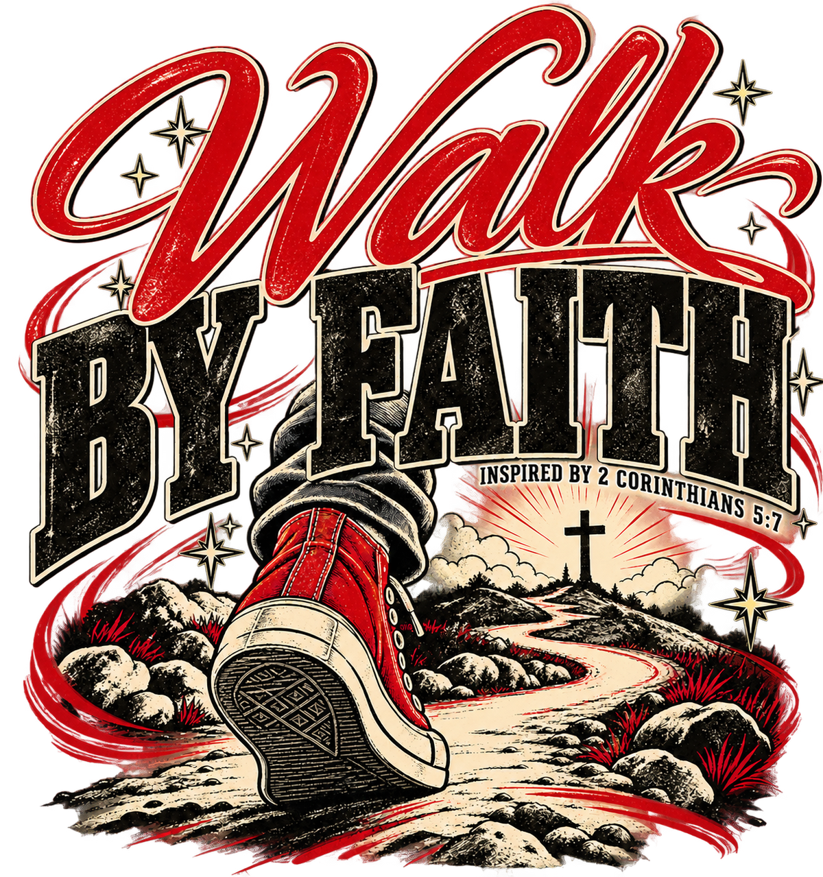WALK BY FAITH INSPIRED BY 1 CORINTHIANS 5:7 T-Shirt