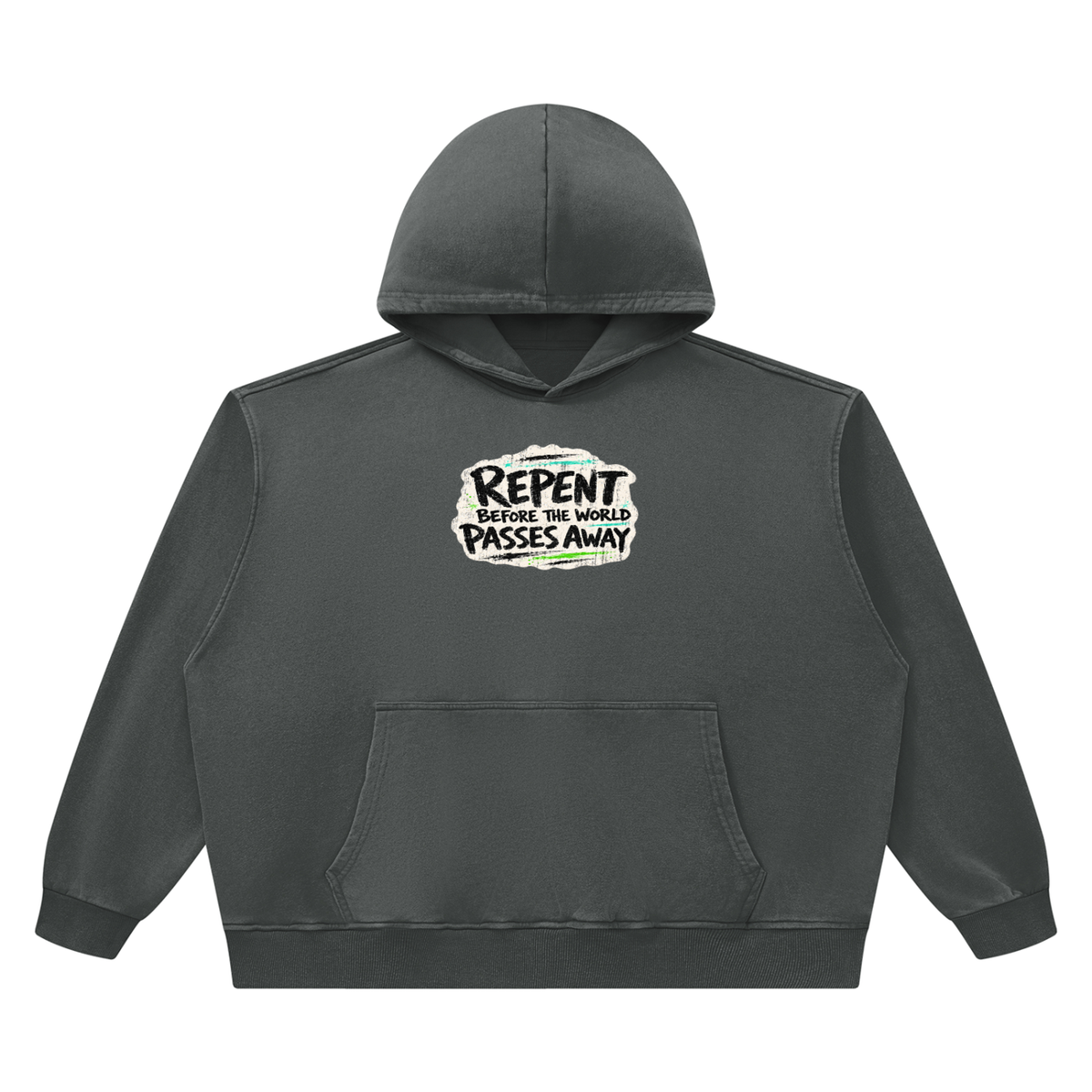 REPENT BEFORE THE WORLD PASSES AWAY Hoodie
