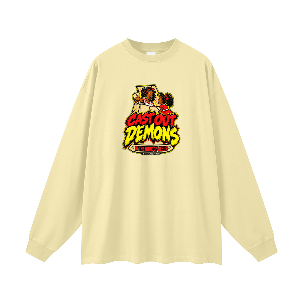 CAST OUT DEMONS IN THE NAME OF JESUS (MICHAELJPHELPS.NET) Long Sleeve T-Shirt