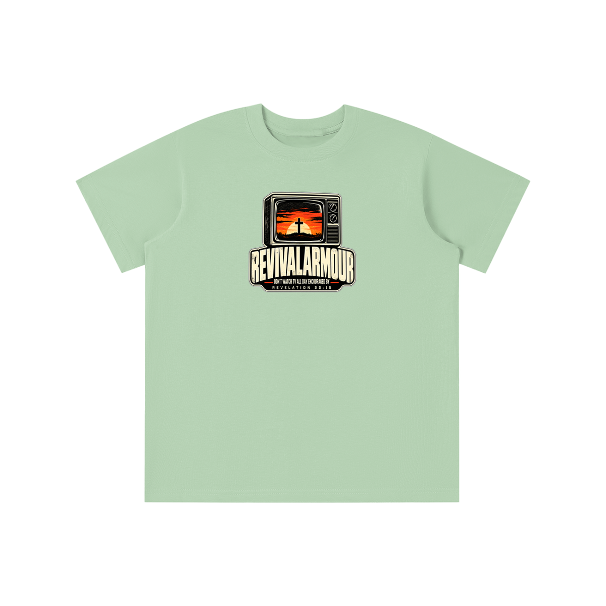 REVIVAL ARMOUR DON'T WATCH ALL DAY ENCOURAGED BY REVELATION 22:15 youth T-shirt