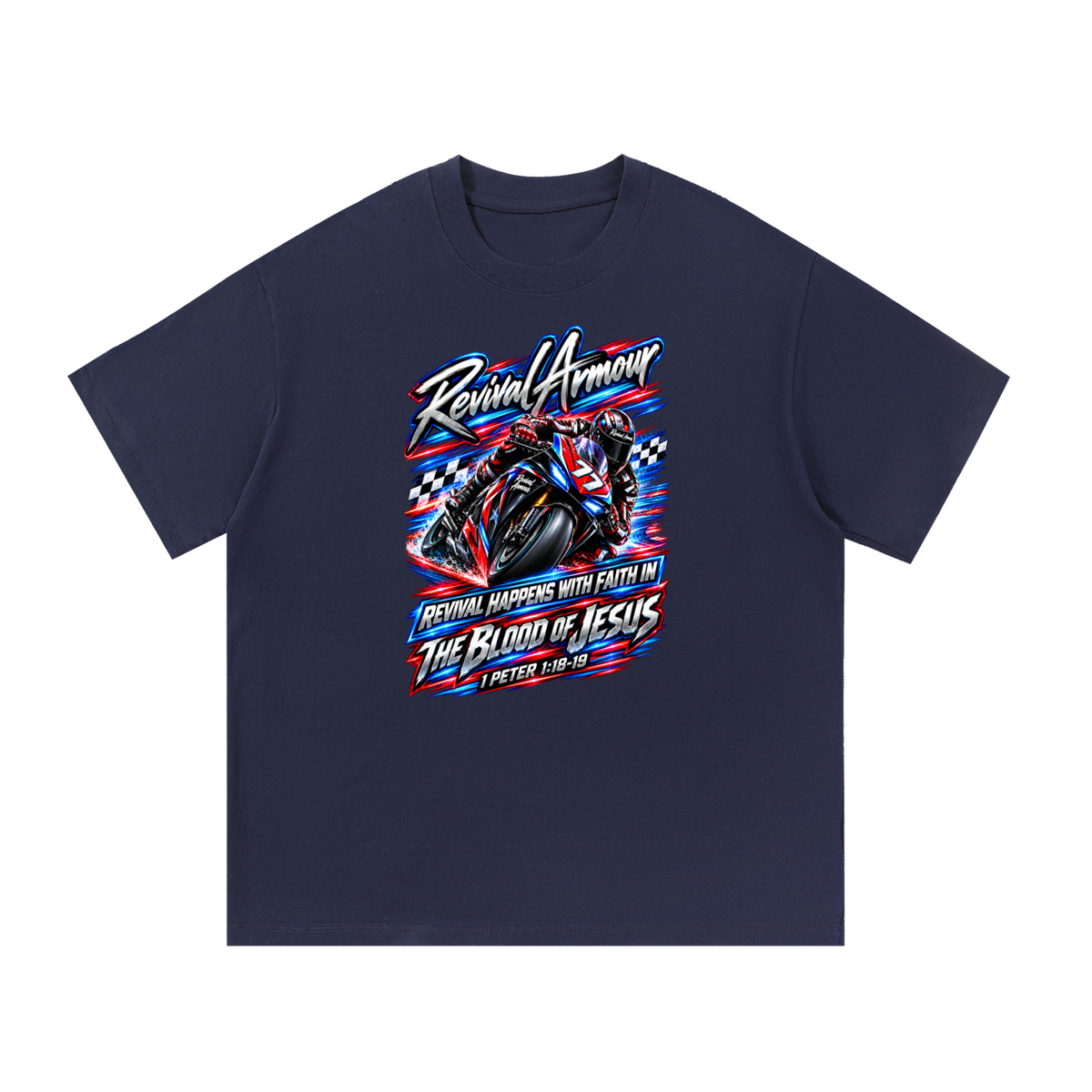 REVIVAL ARMOUR REVIVAL HAPPENS WITH FAITH IN THE BLOOD OF JESUS 1 PETER 1:18-19 T-Shirt
