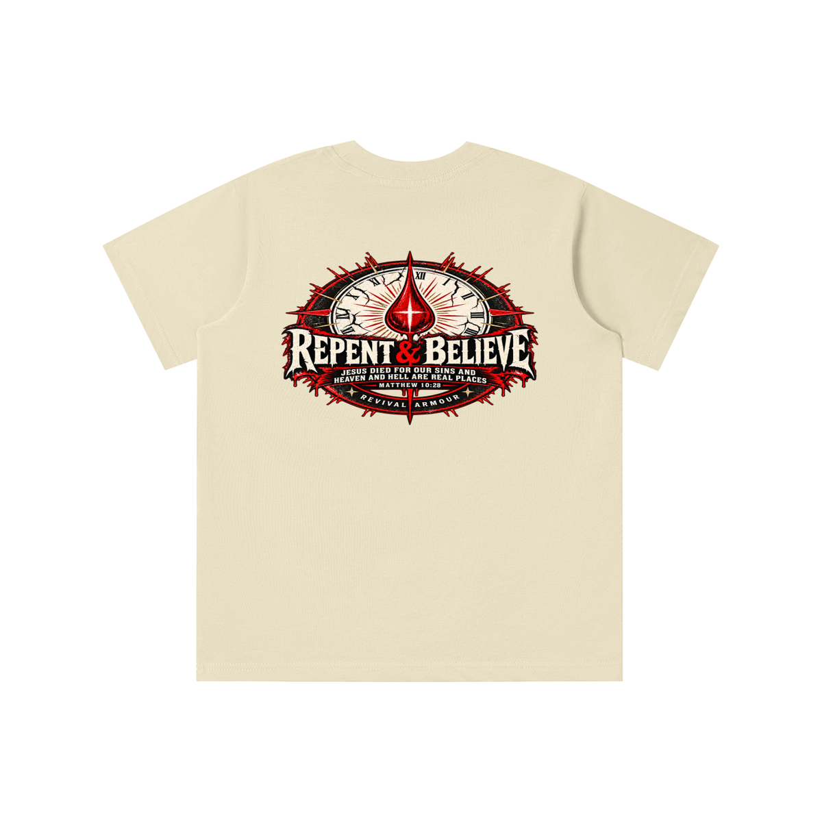 REPENT & BELIEVE JESUS DIED FOR OUR SINS AND HEAVEN AND HELL ARE REAL PLACES MATTHEW 10:28 (THAT'S NOT A quote) youth T-shirt