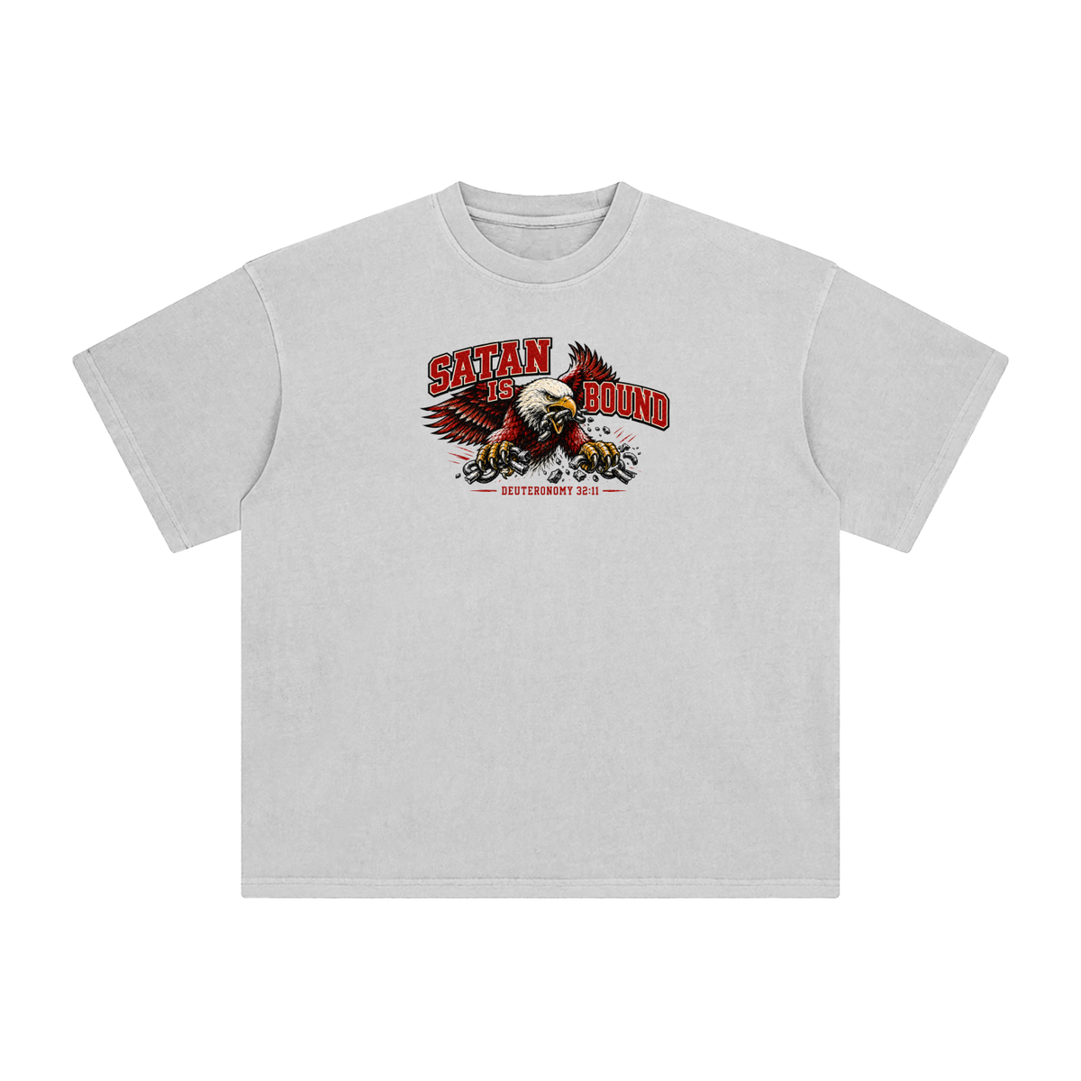 SATAN IS BOUND - DEUTERONOMY 32:11 - T-Shirt