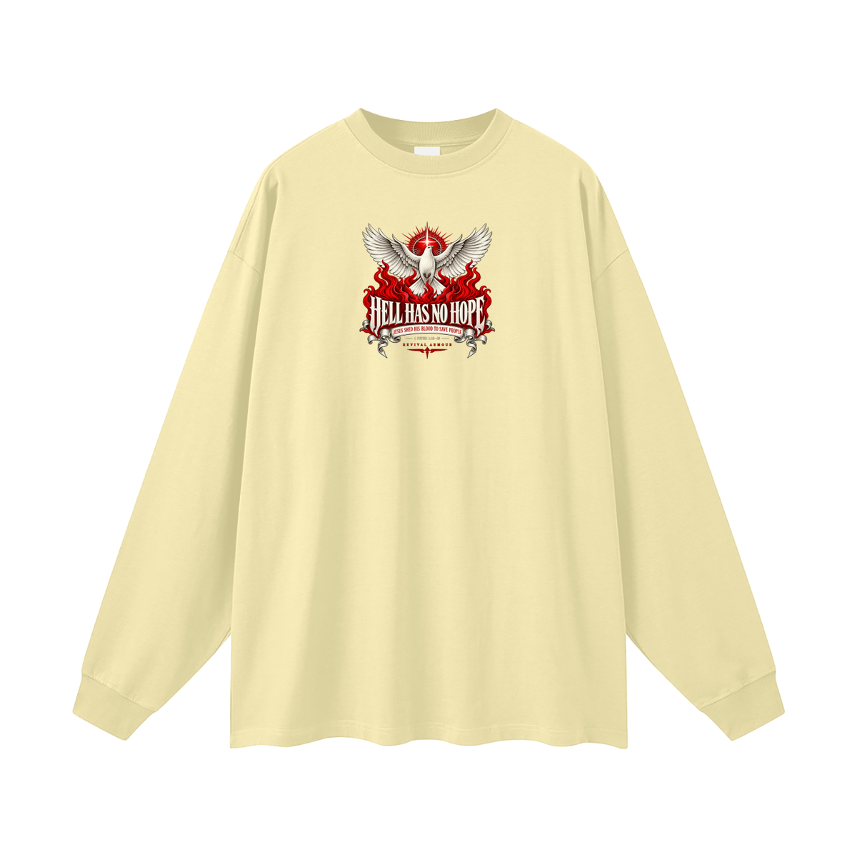 HELL HAS NO HOPE JESUS SHED HIS BLOOD TO SAVE PEOPLE Long Sleeve T-Shirt