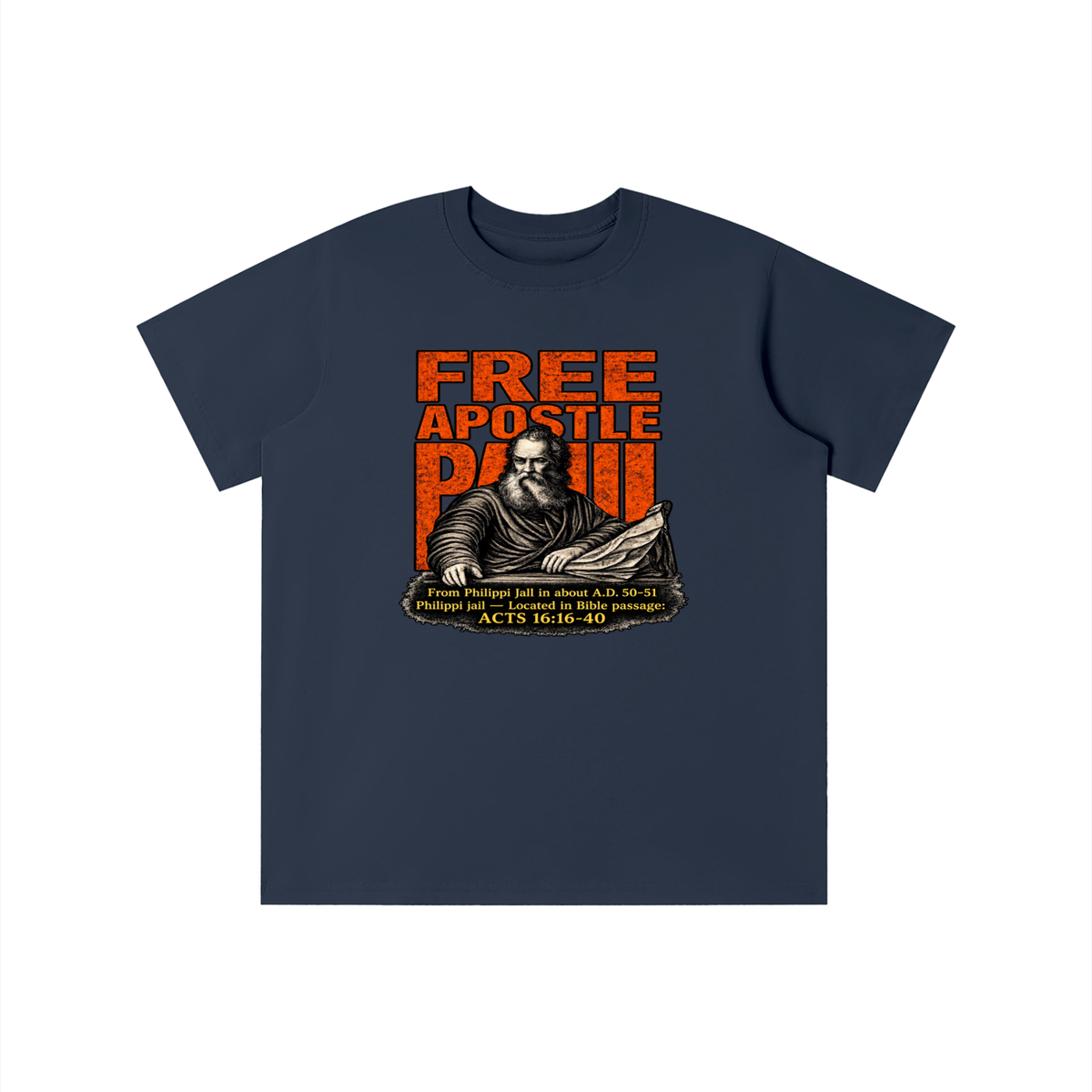 free apostle Paul from Philippi jail in about a.d. 50-51 Philippi jail - located in bible passage: acts 16:16-40 youth T-shirt