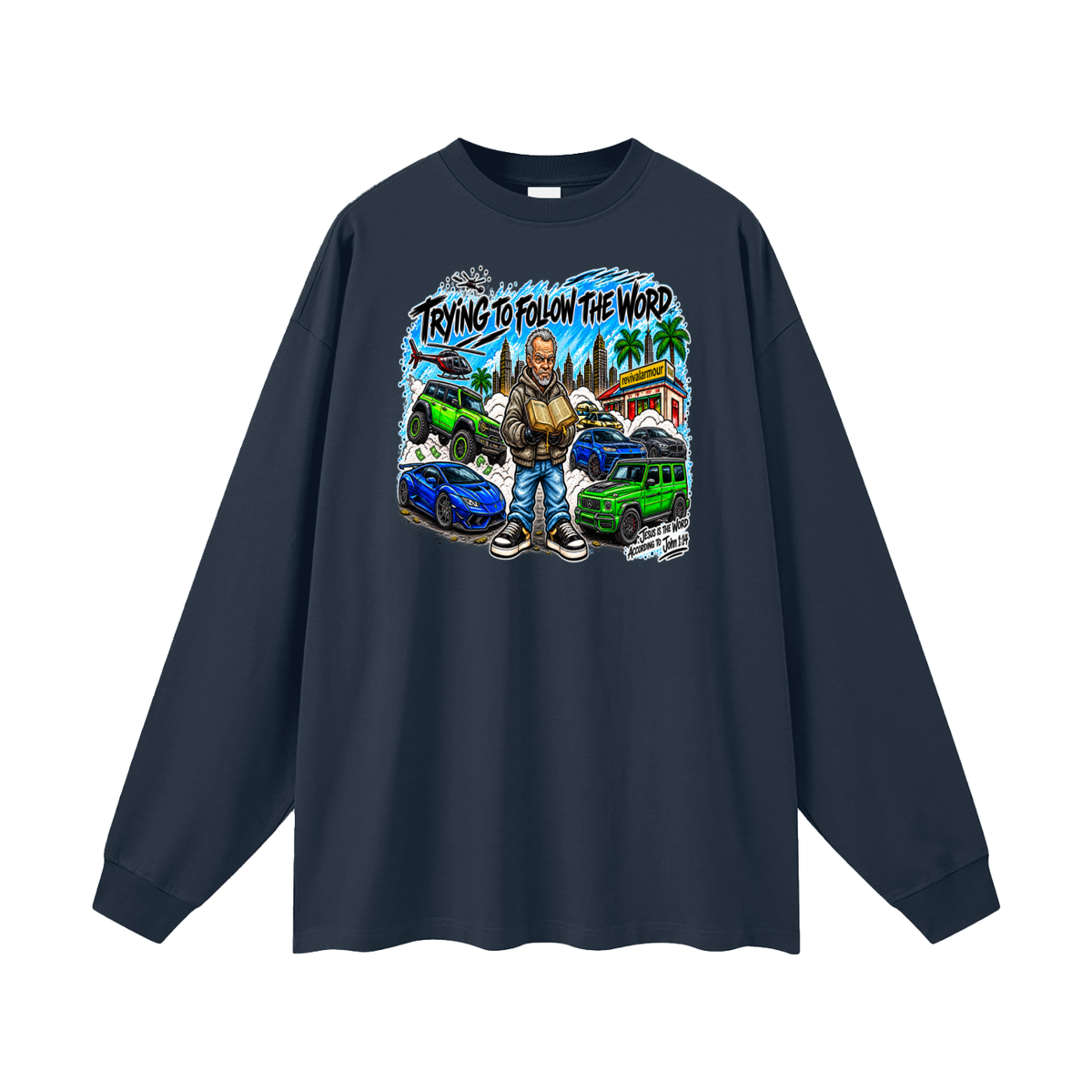 TRYING TO FOLLOW THE WORD Long Sleeve T-Shirt