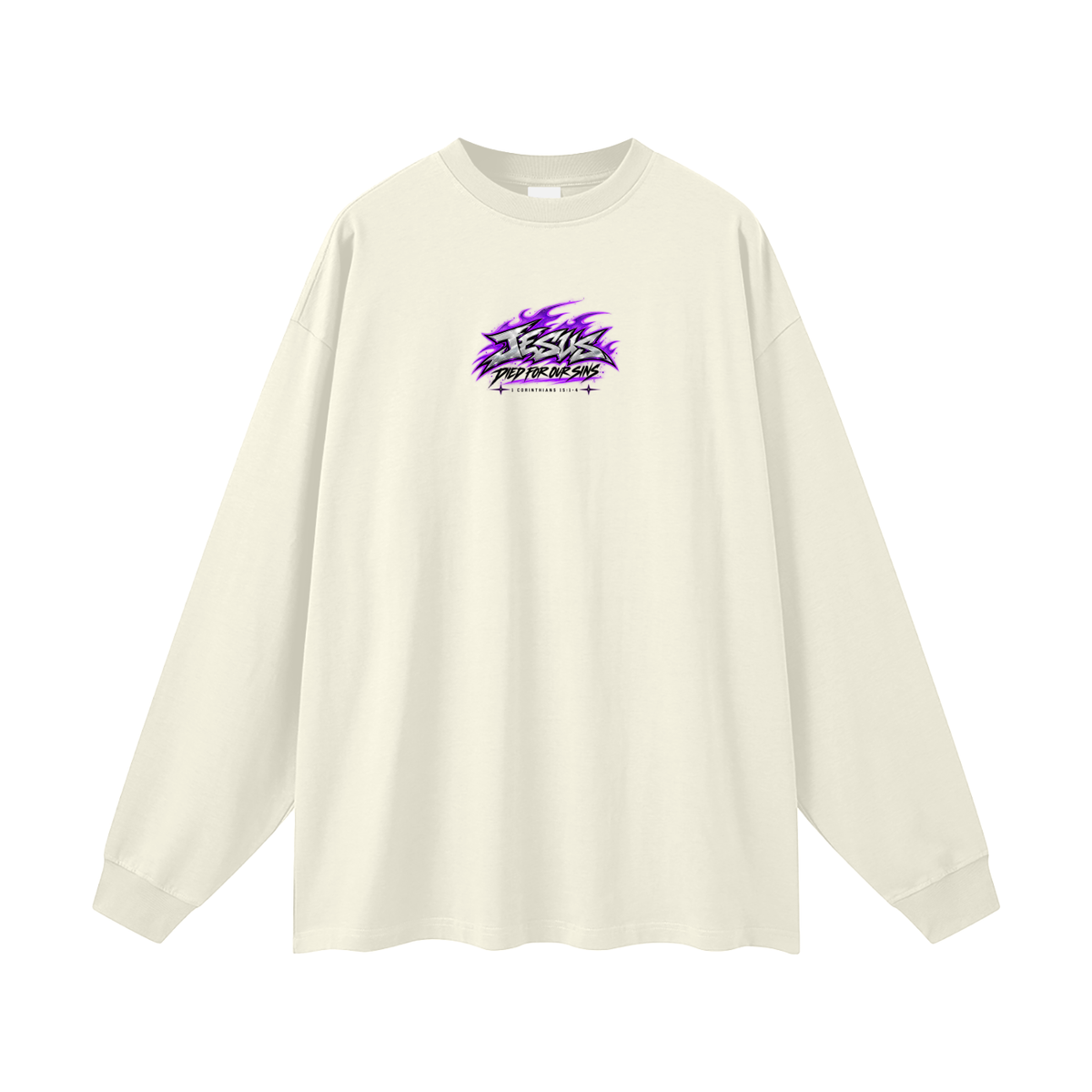 JESUS DIED FOR OUR SINS 1 CORINTHIANS 15:1-4  Long Sleeve T-Shirt