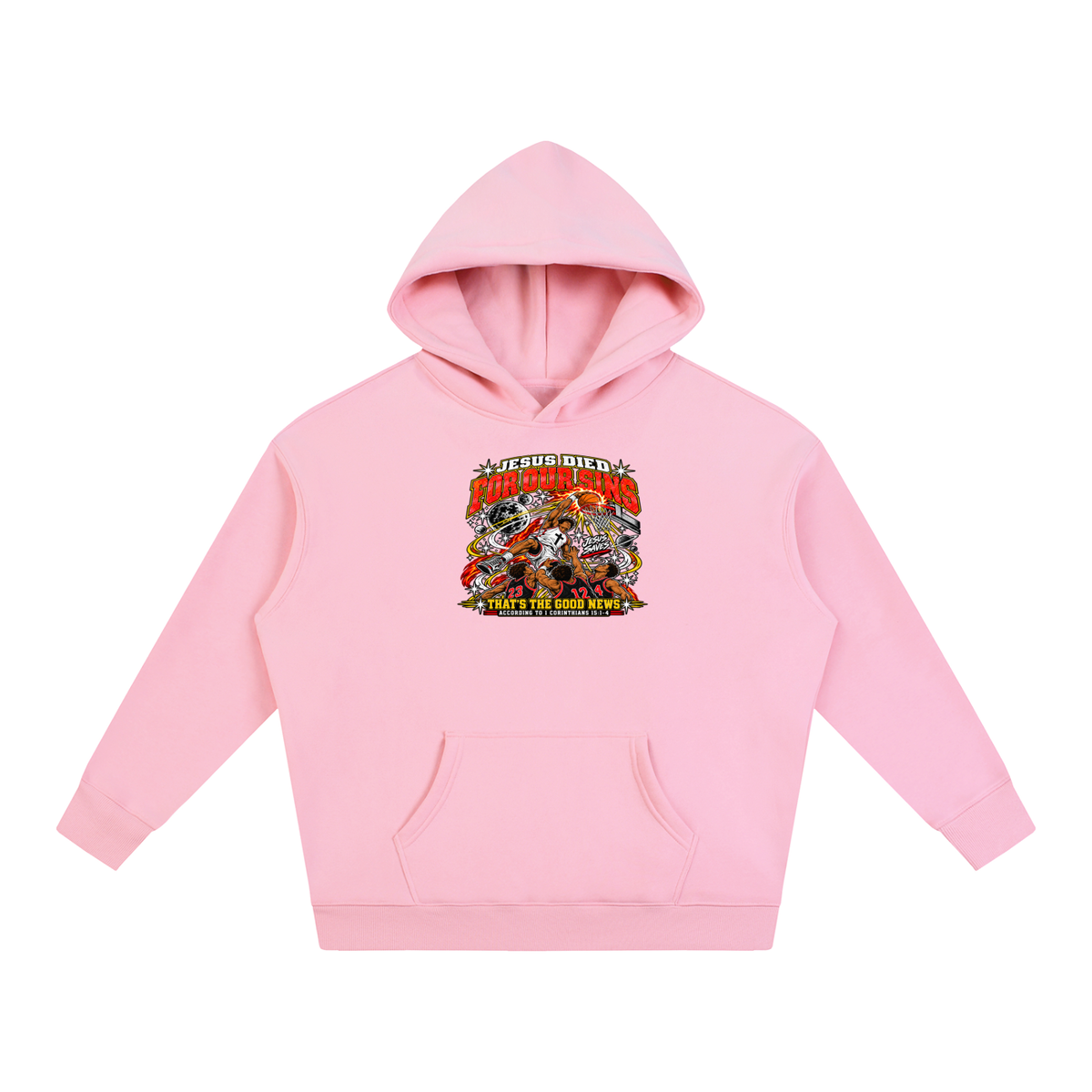 Jesus died for our sins that's the good news according to 1 Corinthians 15:1-4 Hoodie