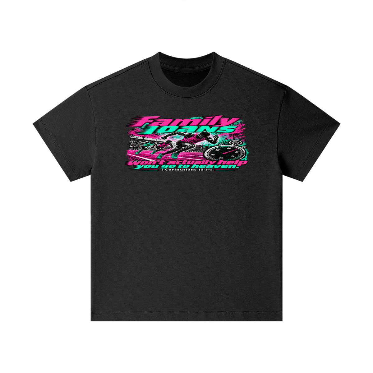 Family loans won't actually help you go to heaven. 1 Corinthians 15:1-4 Kids T-Shirt