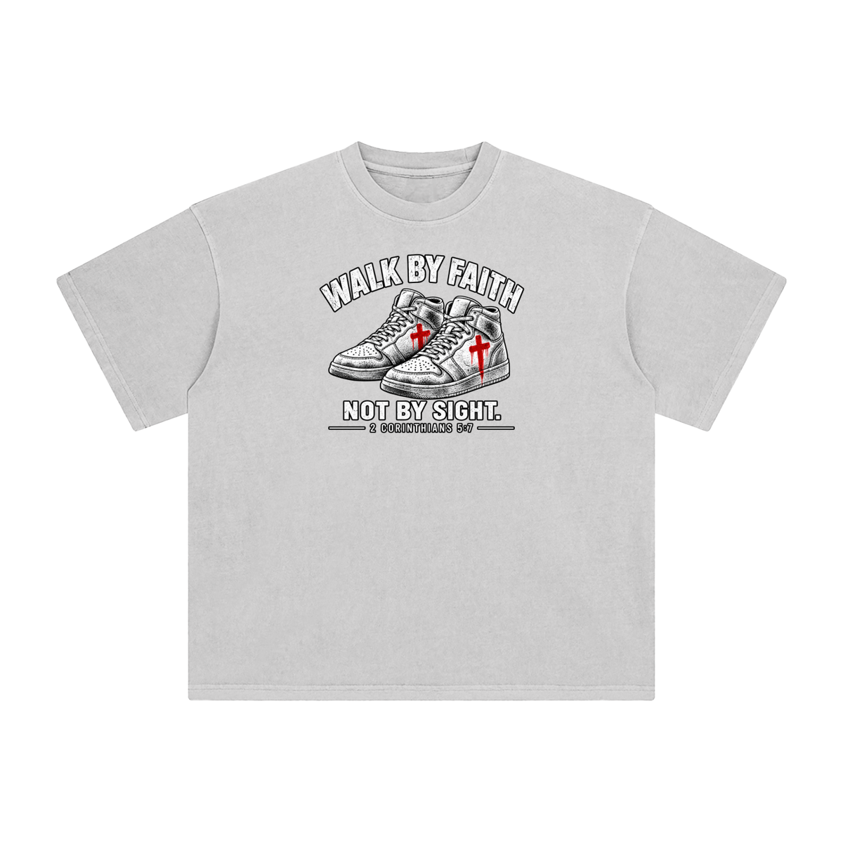 Walk by faith not by sight. T-Shirt