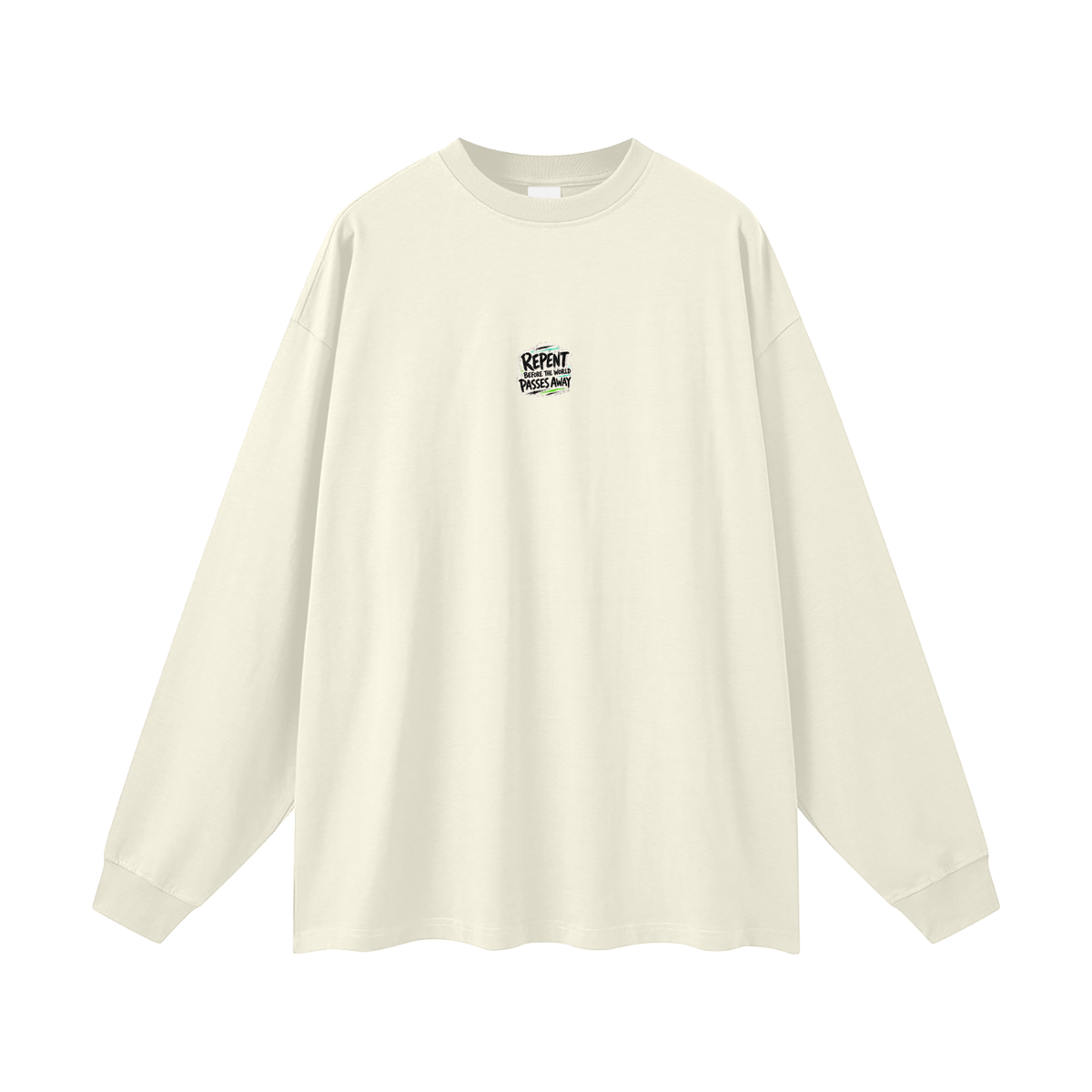 The world is passing away Long Sleeve T-Shirt