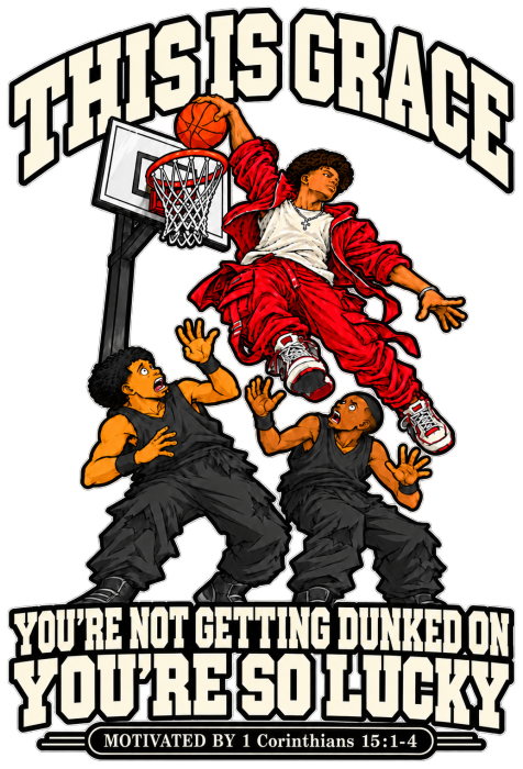 THIS IS GRACE YOU'RE NOT GETTING DUNKED ON YOU'RE SO LUCKY MOTIVATED BY 1 Corinthians 15:1-4 Hoodie