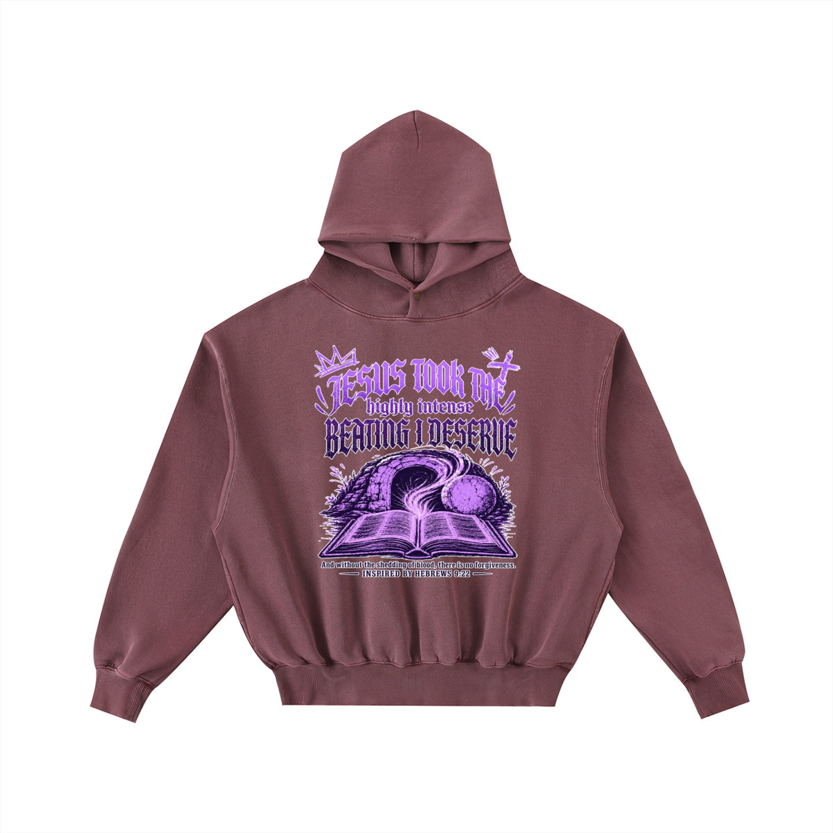 JESUS TOOK THE highly intense BEATING I DESERVE And without the shedding of blood, there is no forgiveness. INSPIRED BY HEBREWS 9:22 Hoodie