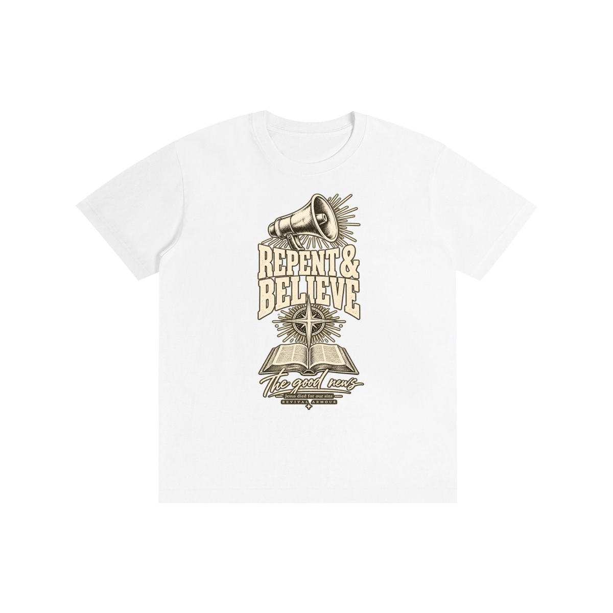 REPENT & BELIEVE The good news Jesus died for our sins REVIVAL ARMOUR T-Shirt