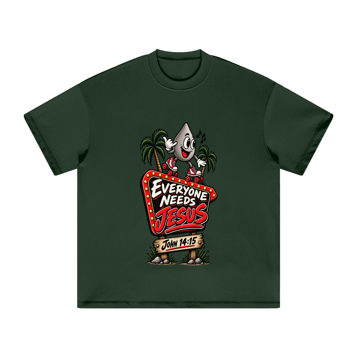 EVERYONE NEEDS JESUS . JOHN 14:15. T-Shirt