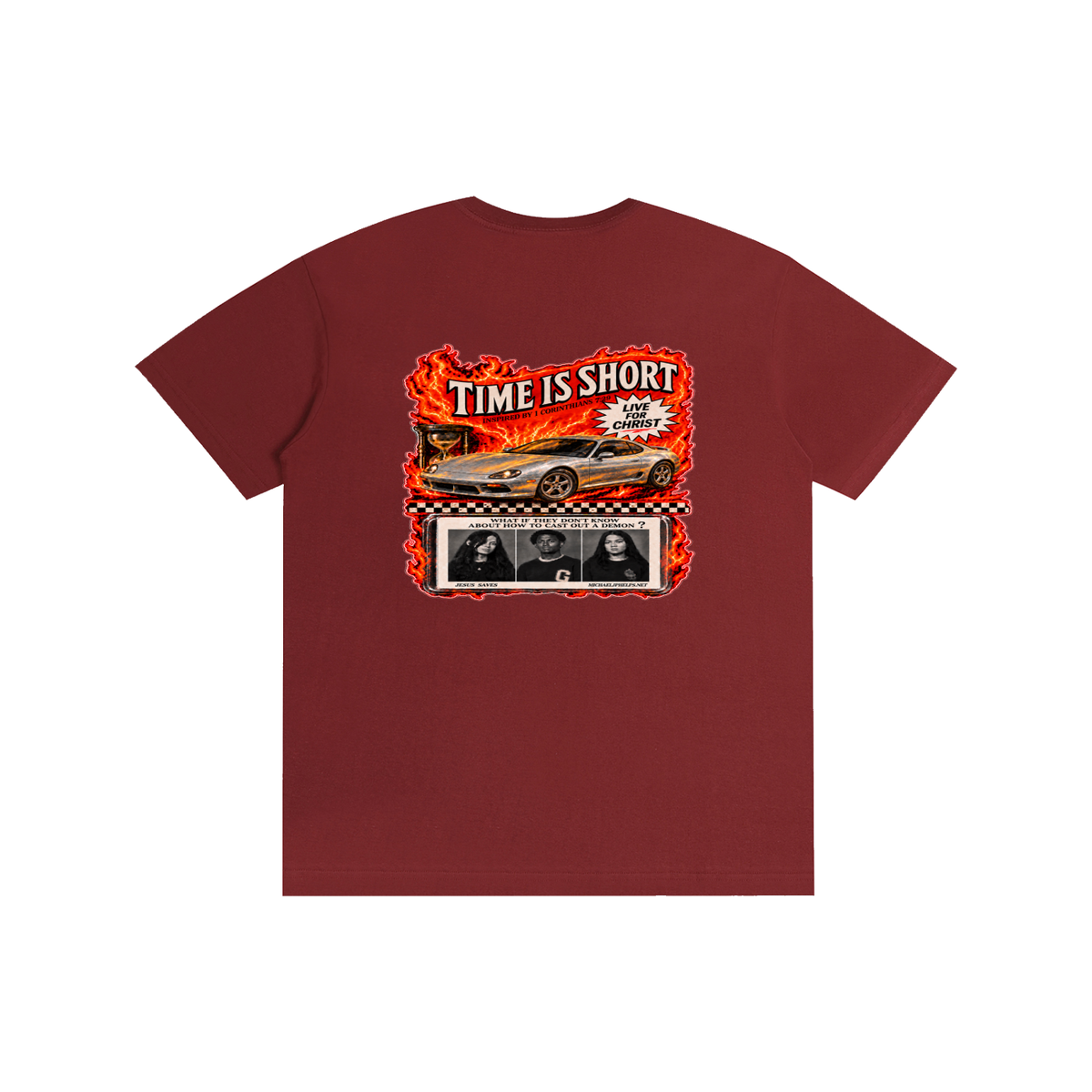 TIME IS SHORT INSPIRED BY 1 CORINTHIANS 7:29 LIVE FOR CHRIST WHAT IF THEY DON'T KNOW ABOUT HOW TO CAST OUT A DEMON? JESUS SAVES MICHAELJPHELPS.NET T-Shirt