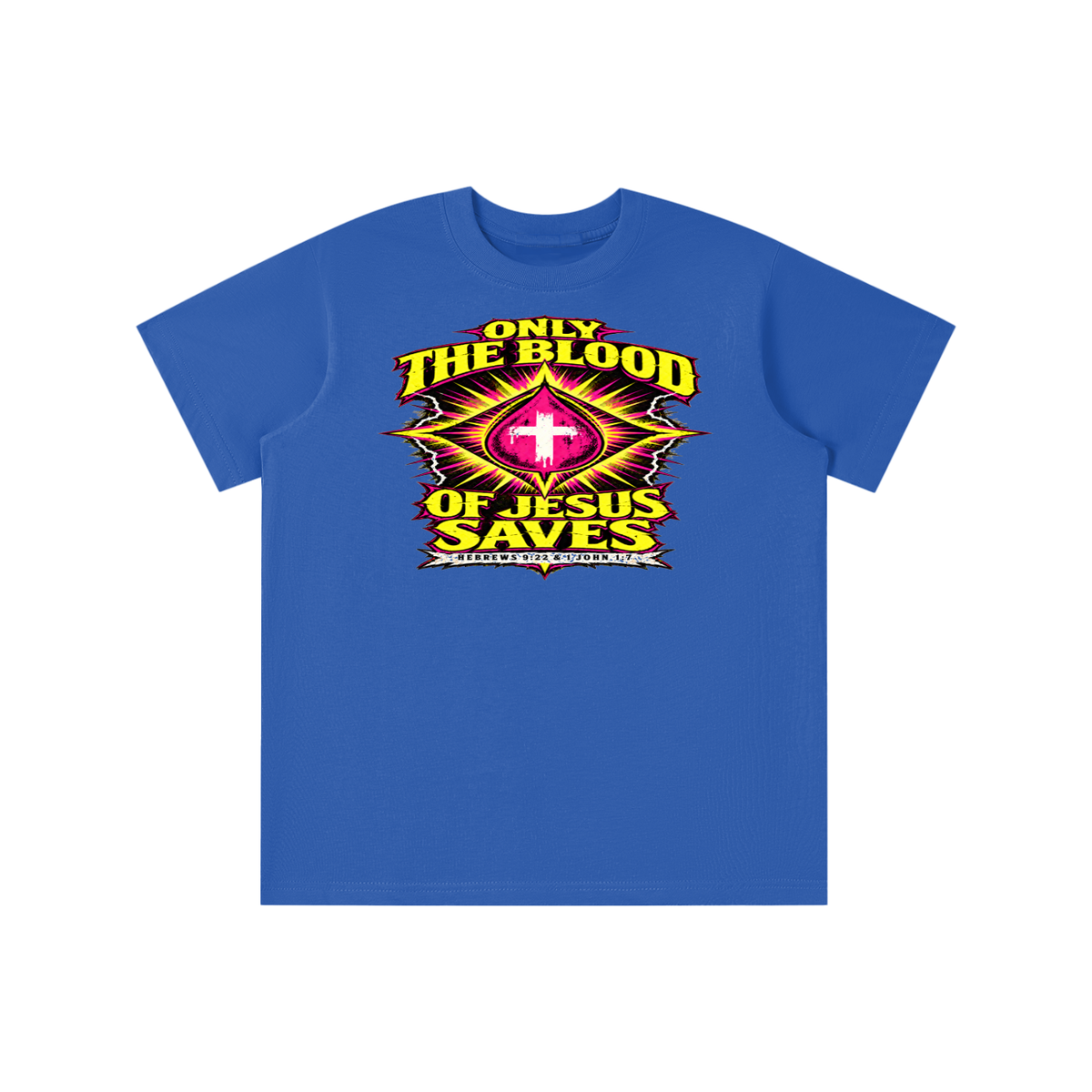 Only the Blood of Jesus saves youth T-shirt