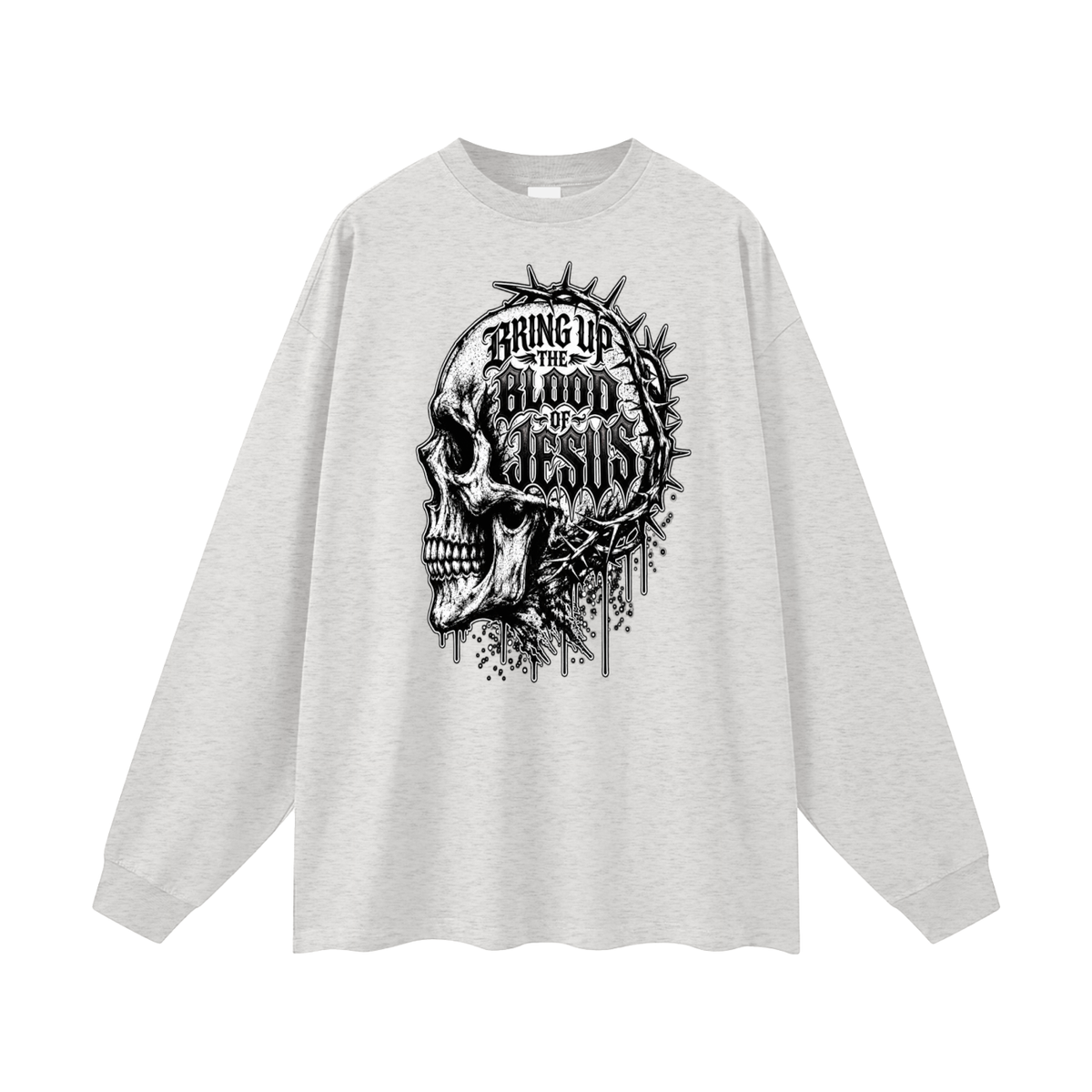 BRING UP THE BLOOD OF JESUS Long Sleeve T-Shirt