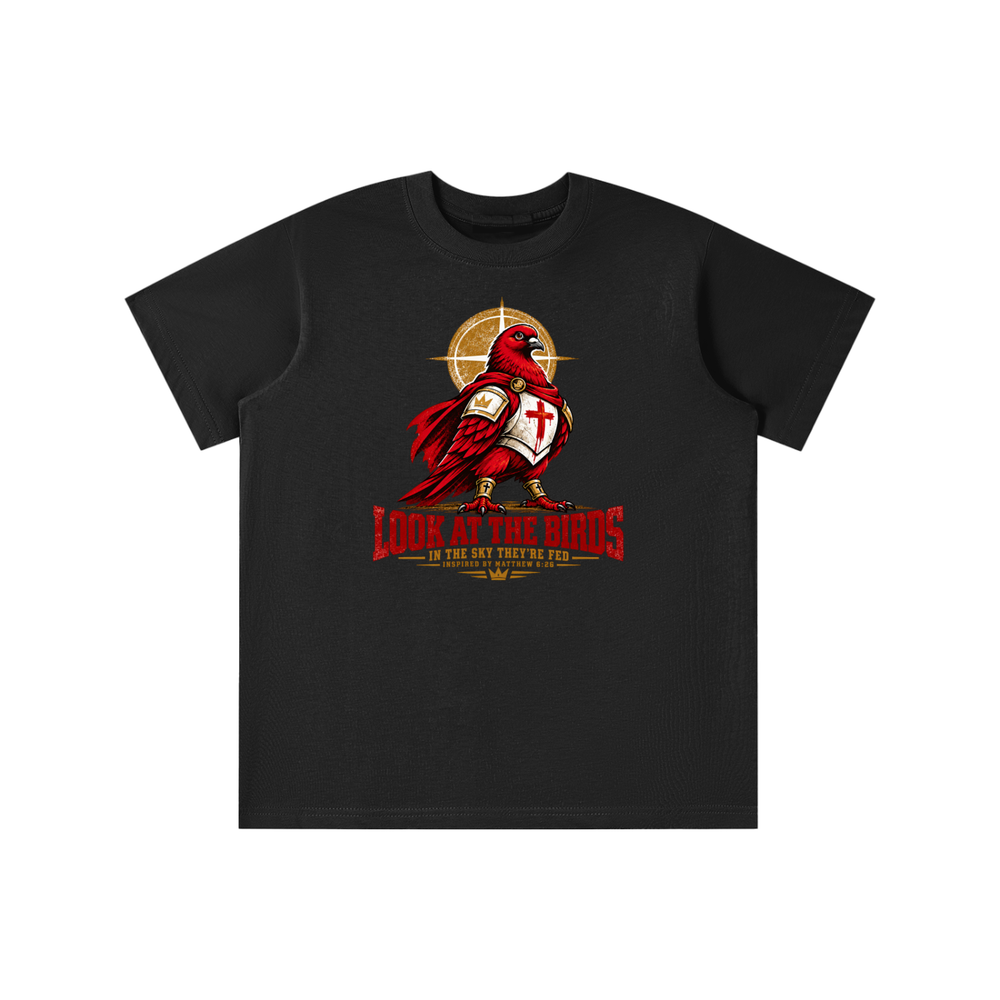 LOOK AT THE BIRDS IN THE SKY THEY'RE FED INSPIRED BY MATTHEW 6:26 youth T-shirt