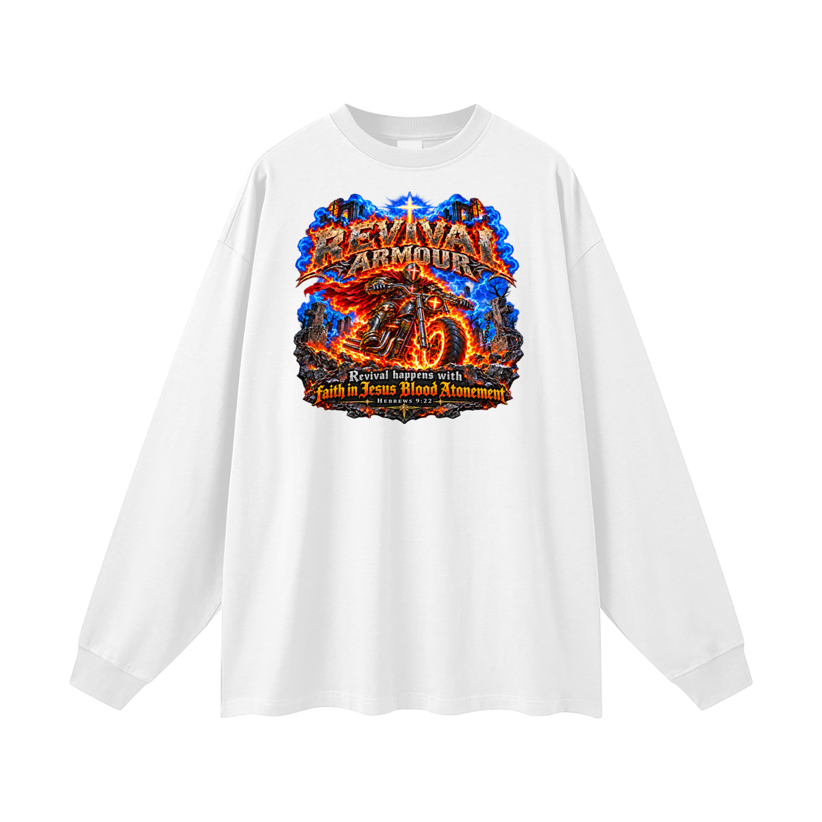 REVIVAL ARMOUR REVIVAL HAPPENS WITH FAITH IN JESUS BLOOD ATONEMENT - HEBREWS 9:22 Long Sleeve T-Shirt