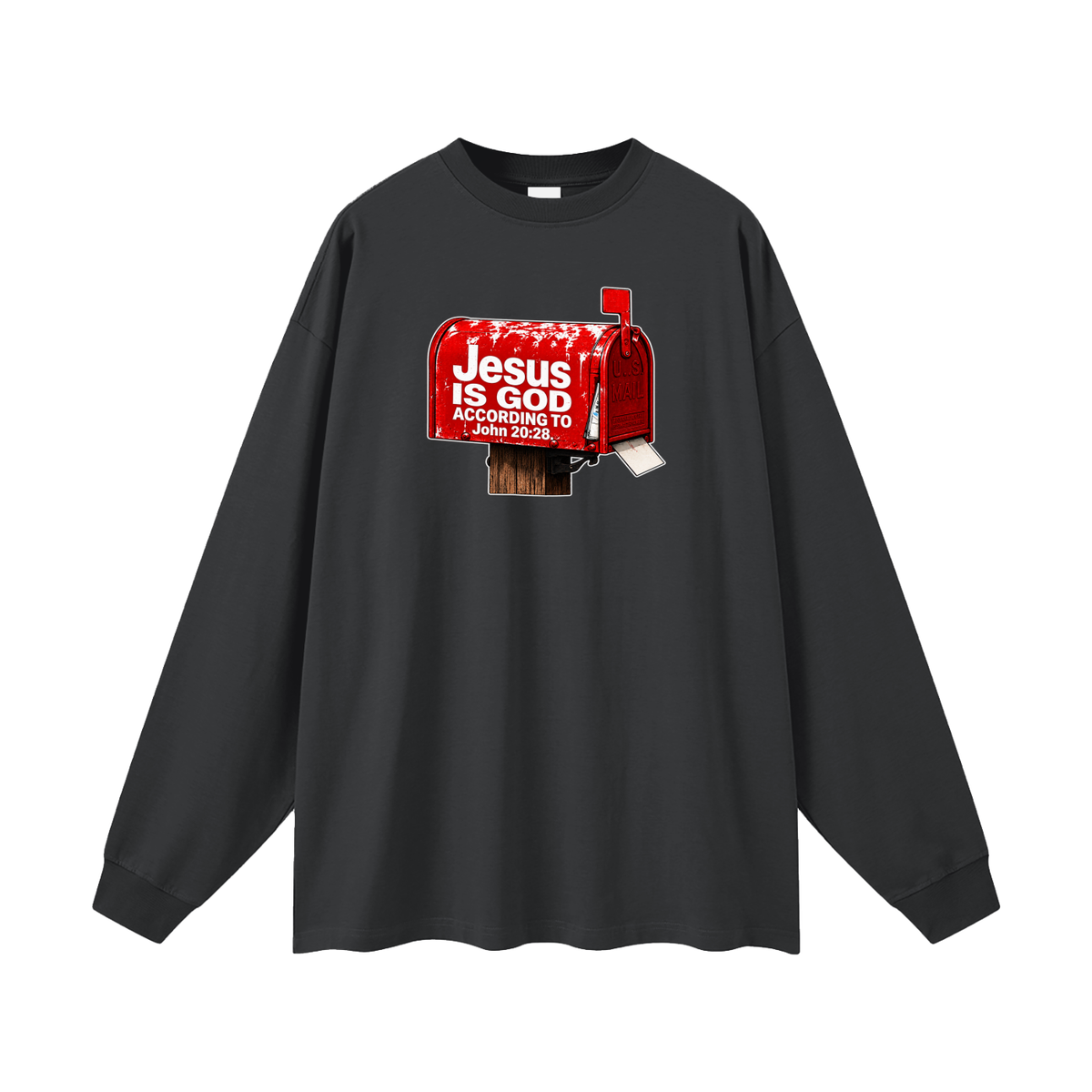 JESUS IS GOD ACCORDING TO JOHN 20:28 Long Sleeve T-Shirt