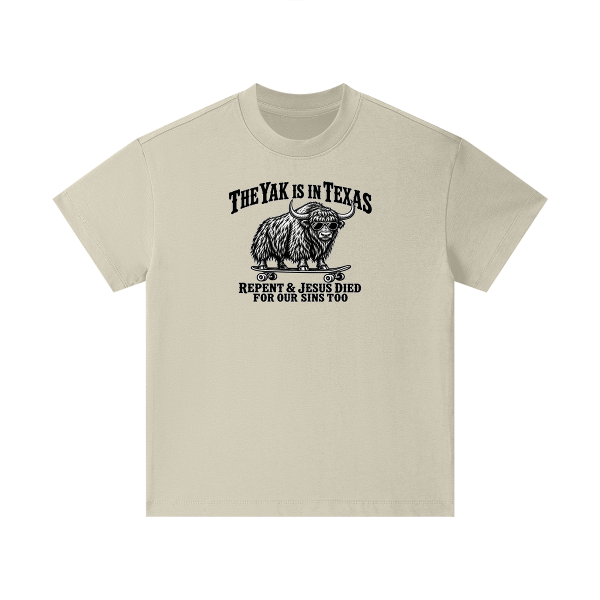 THE YAK IS IN TEXAS REPENT & JESUS DIED FOR OUR SINS TOO Kids T-Shirt