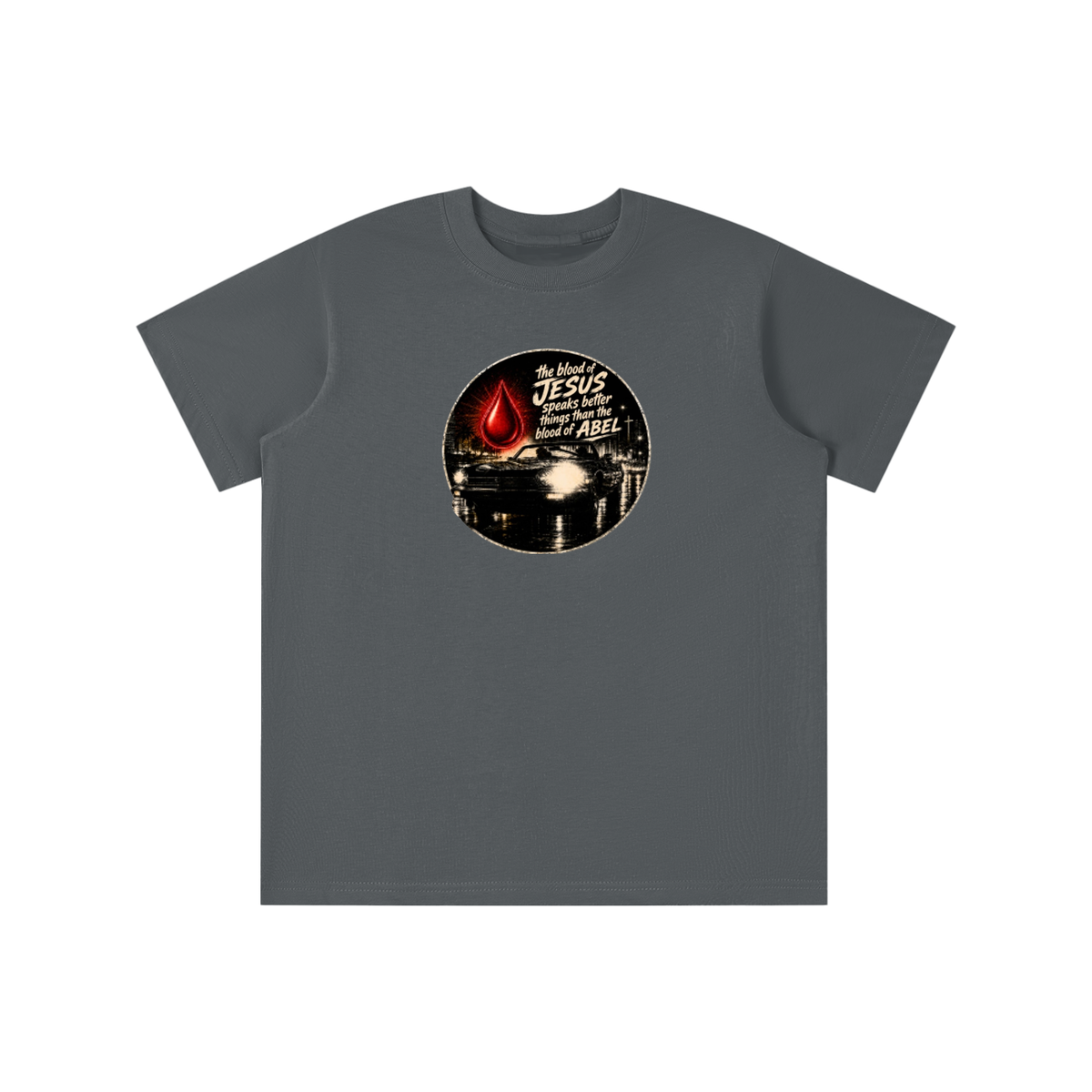 the blood of JESUS speaks better things than the blood of ABEL youth T-shirt