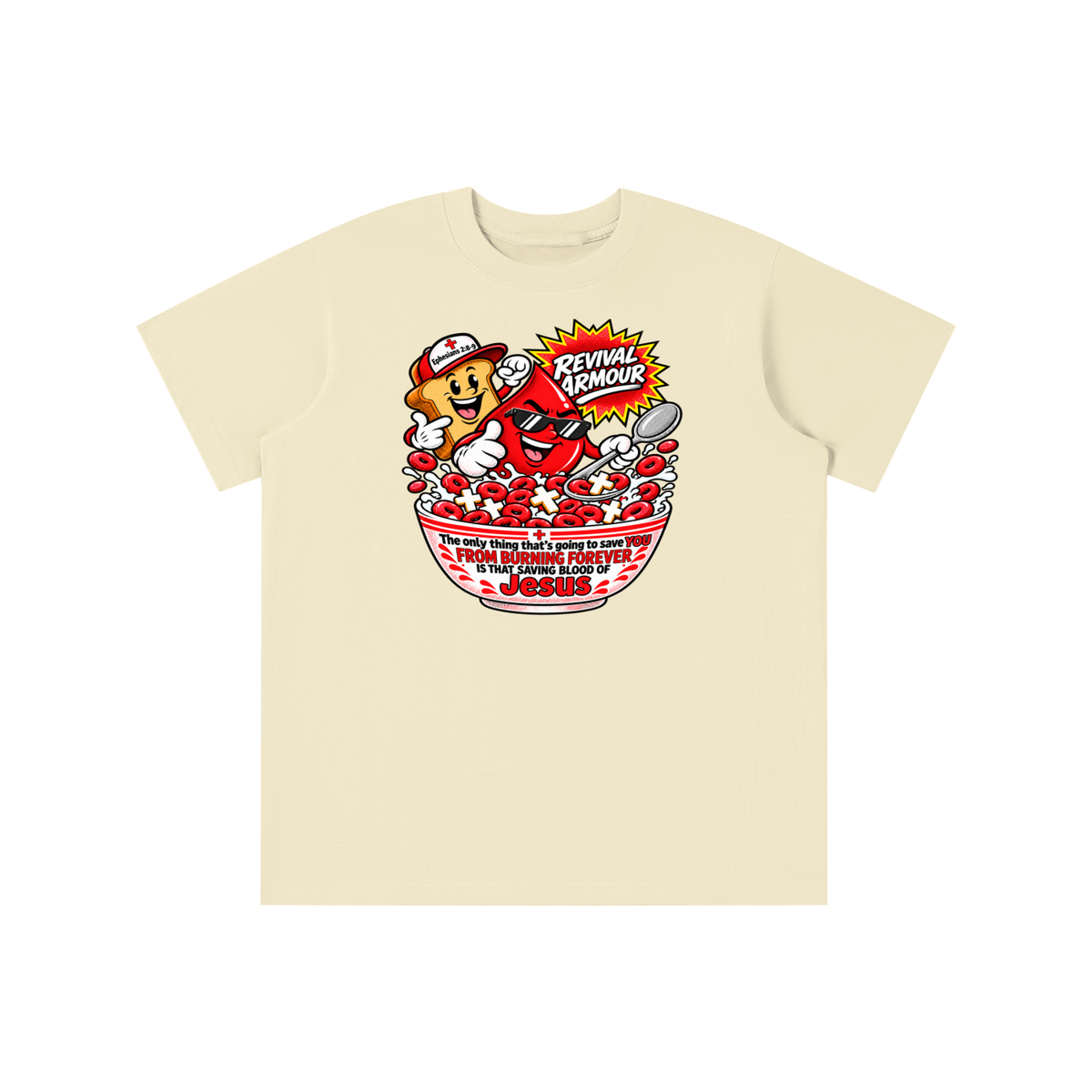 REVIVAL ARMOUR The only thing that's going to save YOU FROM BURNING FOREVER IS THAT SAVING BLOOD OF JESUS youth T-shirt