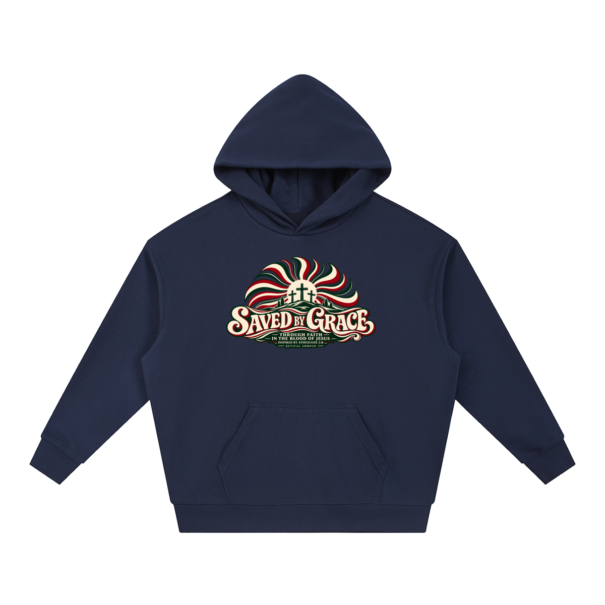 SAVED BY GRACE THROUGH FAITH IN THE BLOOD OF JESUS INSPIRED BY EPHESIANS 2:8 Hoodie