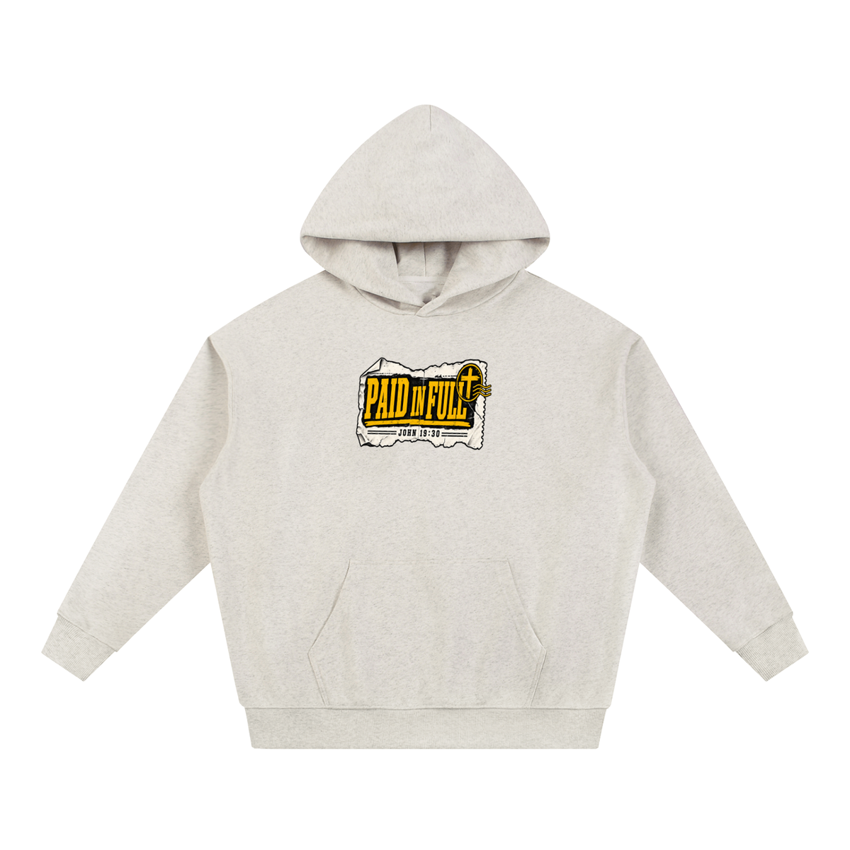 PAID IN FULL - JOHN 19:30 - Hoodie