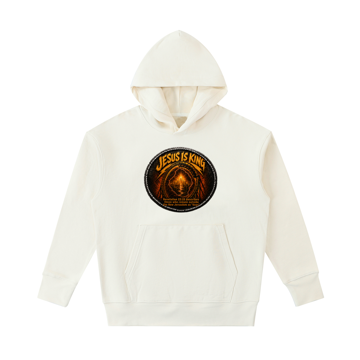 Jesus is king Revelation 22:15 describes those who remain outside the new Jerusalem as "dogs" Hoodie