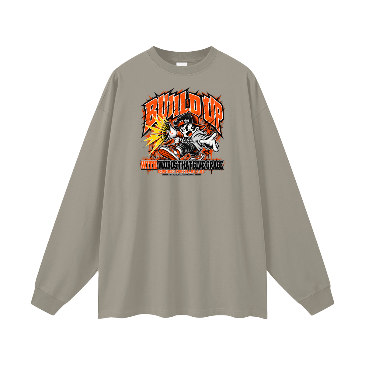BUILD UP WITH WORDS THAT GIVE GRACE INSPIRED BY EPHESIANS 4:29 Long Sleeve T-Shirt