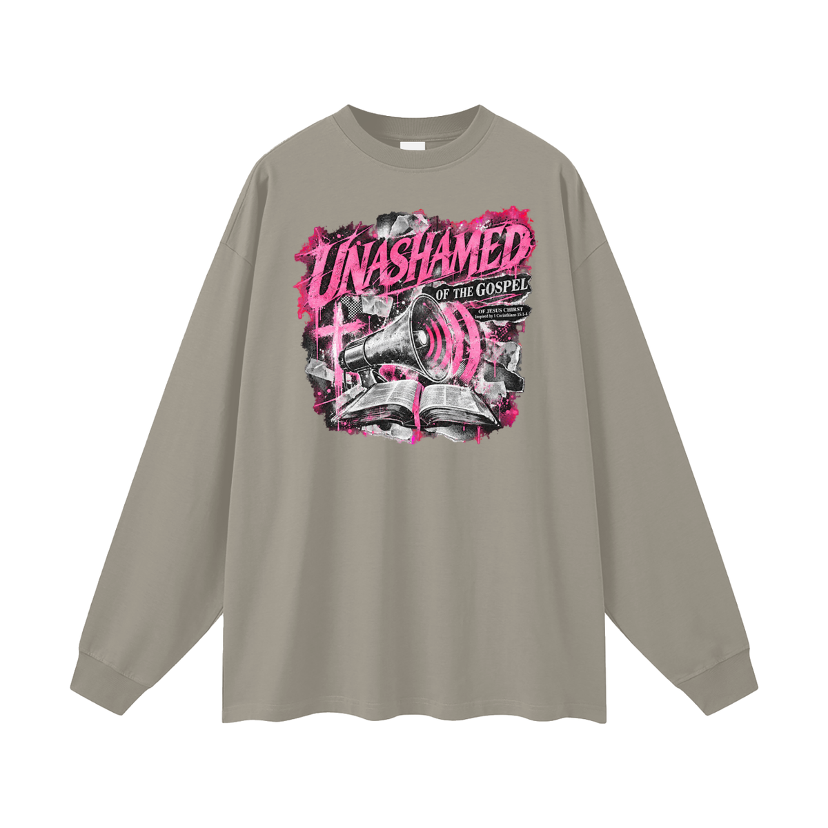 UNASHAMED OF THE GOSPEL OF JESUS CHIRST Inspired by 1 Corinthians 15:1-4 Long Sleeve T-Shirt