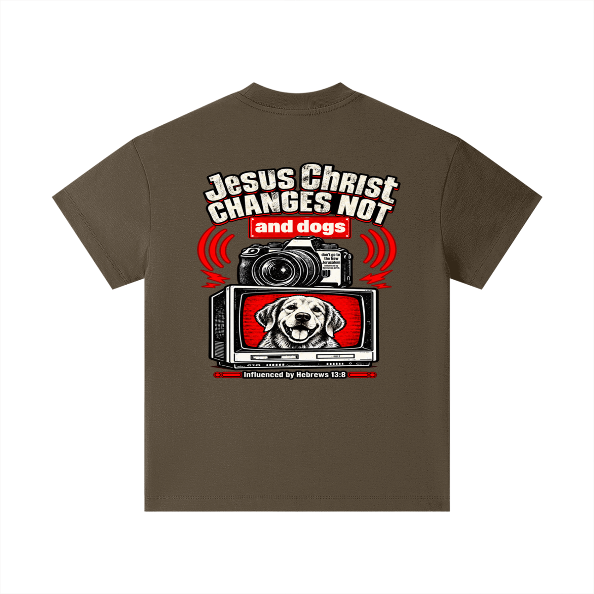 Jesus ChRIST CHANGES NOT and dogs don't go to the New Jerusalem Influenced by Revelation 22:15 Influenced by Hebrews 13:8 Kids T-Shirt