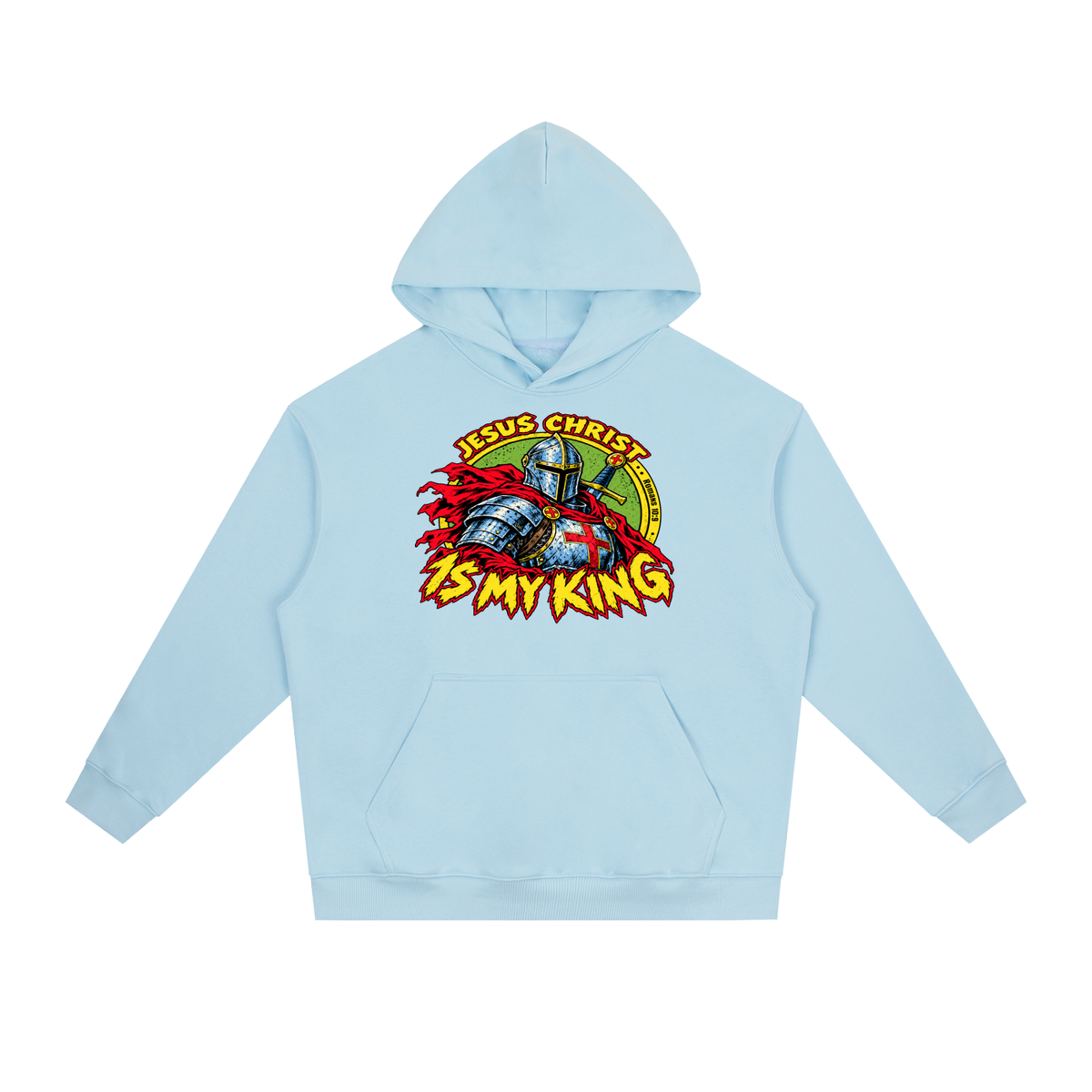 Jesus Christ is my King Hoodie