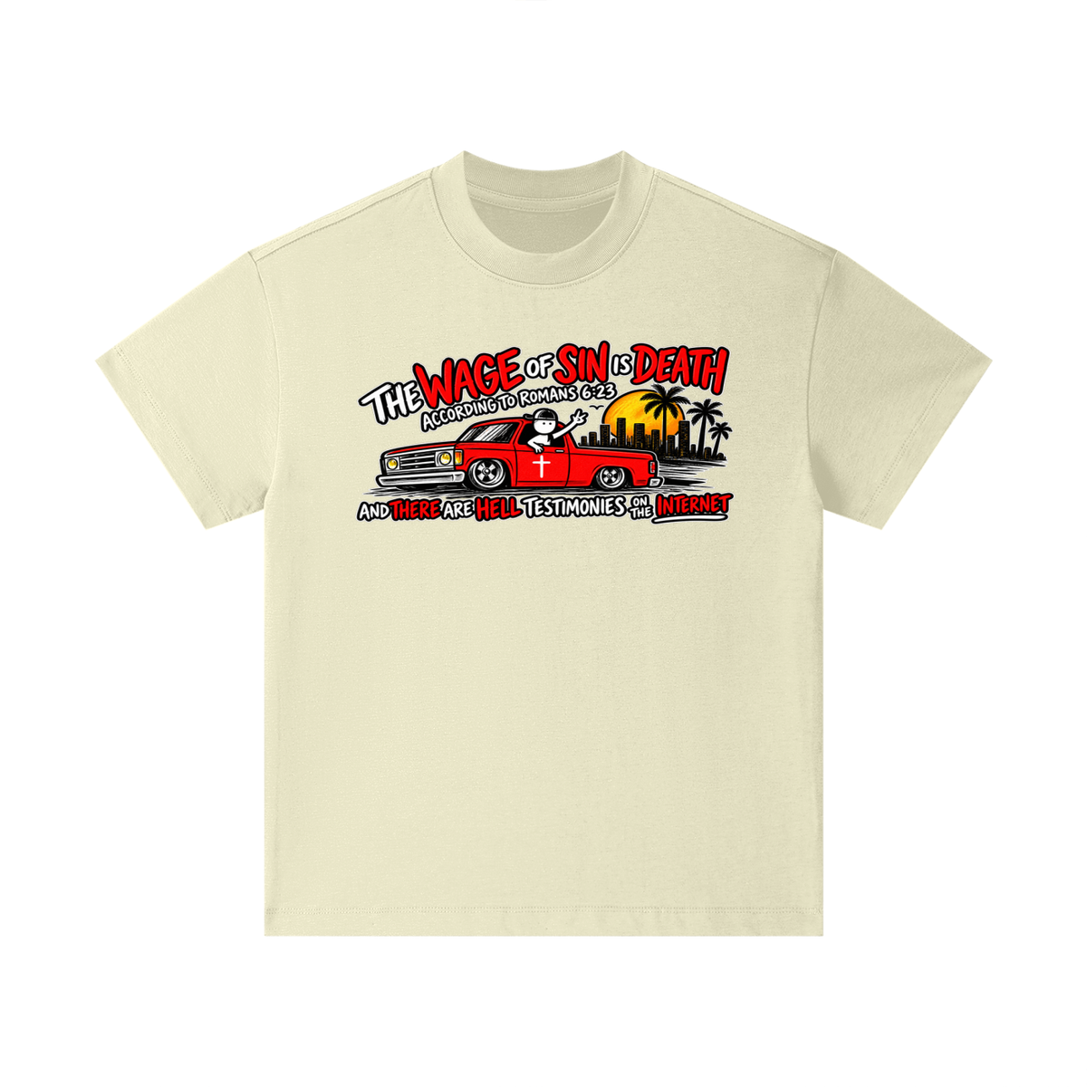 THE WAGE OF SINS IS DEATH ACCORDING TO ROMANS 6:23 AND THERE ARE HELL TESTIMONIES ON THE INTERNET Kids T-Shirt