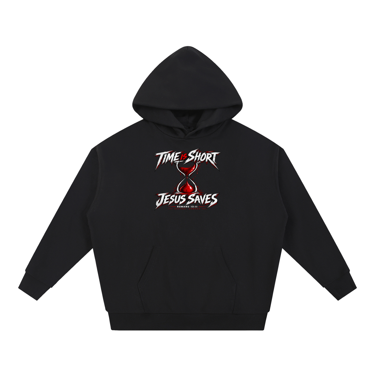 TIME IS SHORT JESUS SAVES ROMANS 13:11 REVIVAL ARMOUR Hoodie