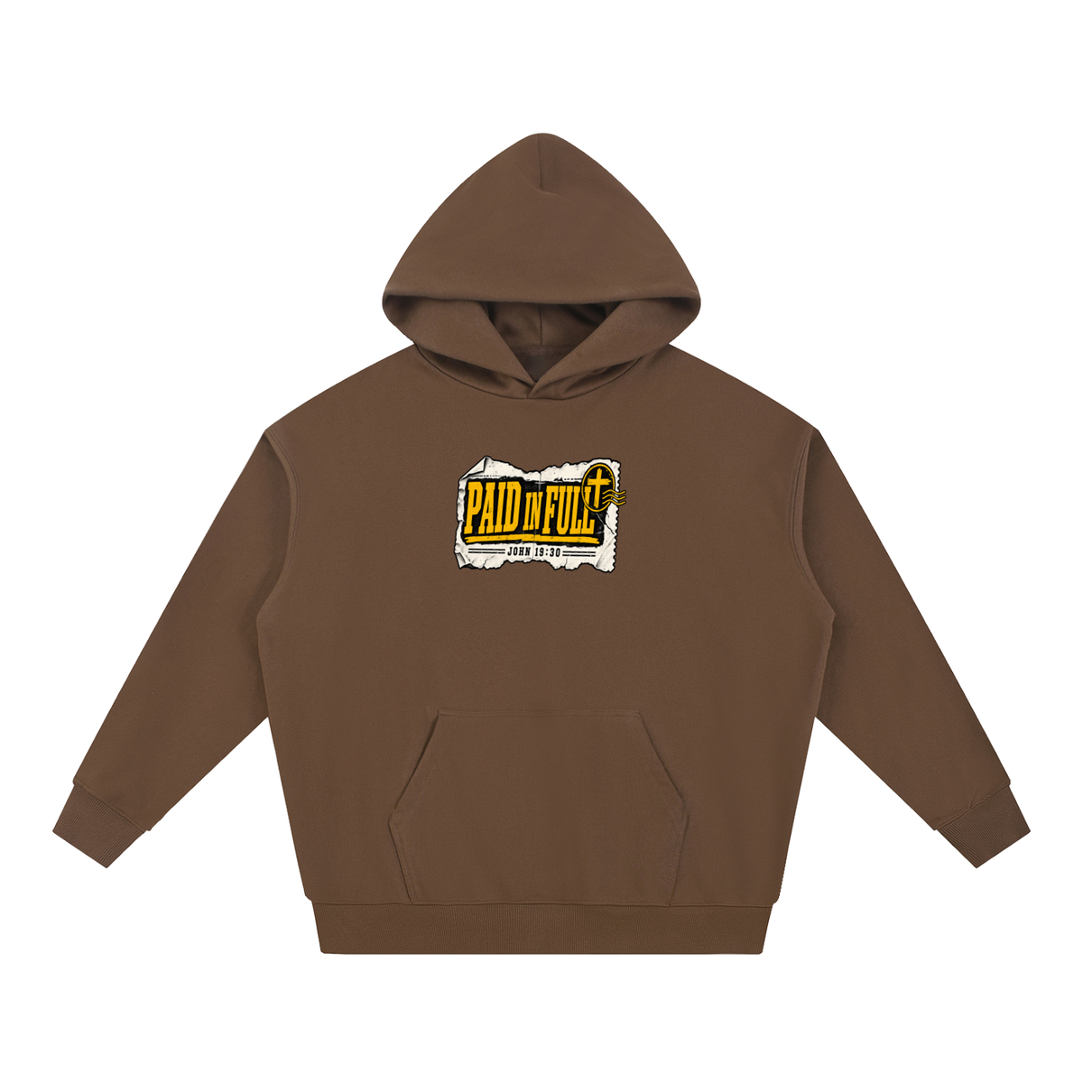 PAID IN FULL - JOHN 19:30 - Hoodie