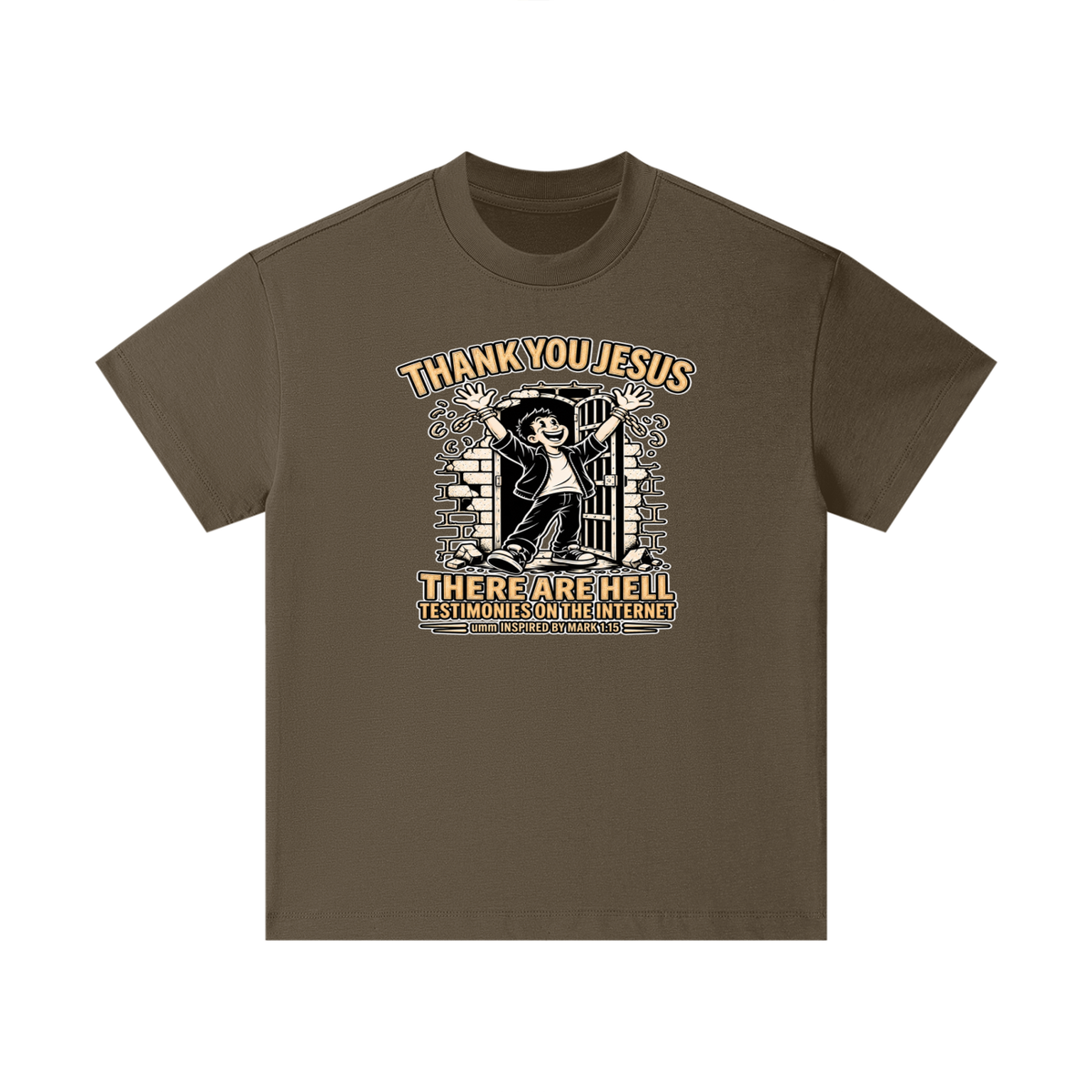 THANK YOU JESUS THERE ARE HELL TESTIMONIES ON THE INTERNET umm INSPIRED BY MARK 1:15 Kids T-Shirt