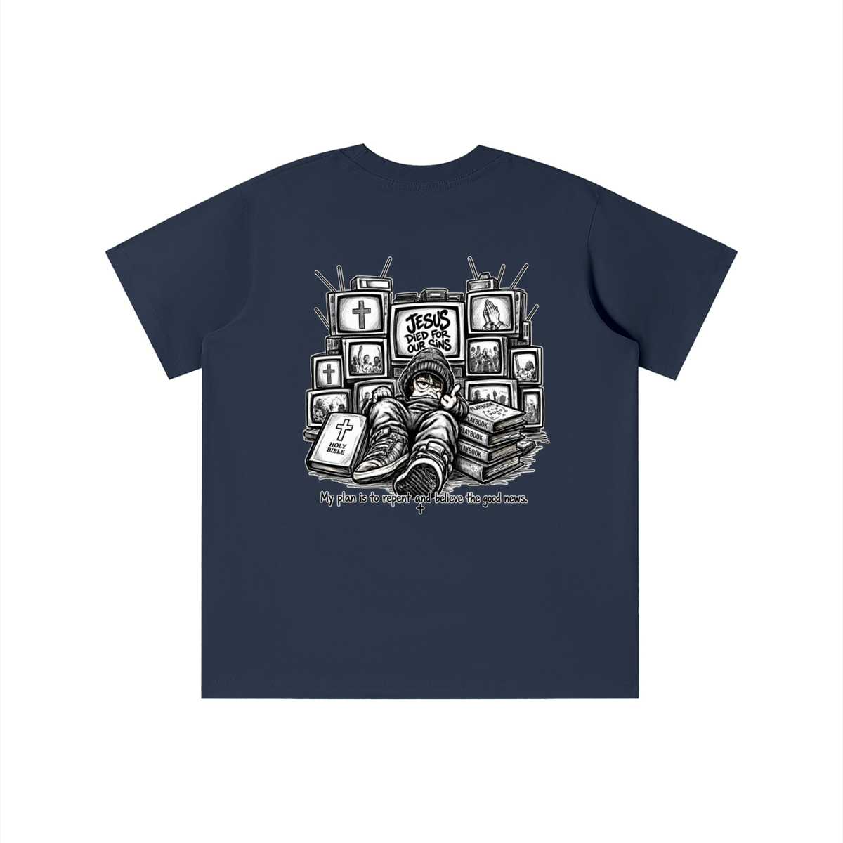 JESUS DIED FOR OUR SINS MY PLAN IS TO REPENT AND BELIEVE THE GOOD NEWS. youth T-shirt