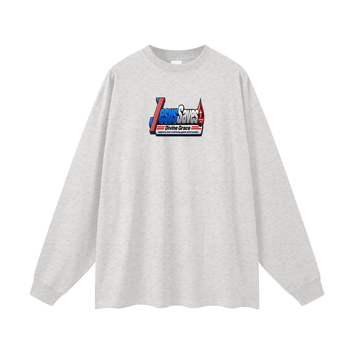JESUS SVAES (EPHESIANS 2:8-9) DIVINE GRACE INSPIRED BY GOD'S WRATH BEING AGAINST SINFUL HUMANITY Long Sleeve T-Shirt