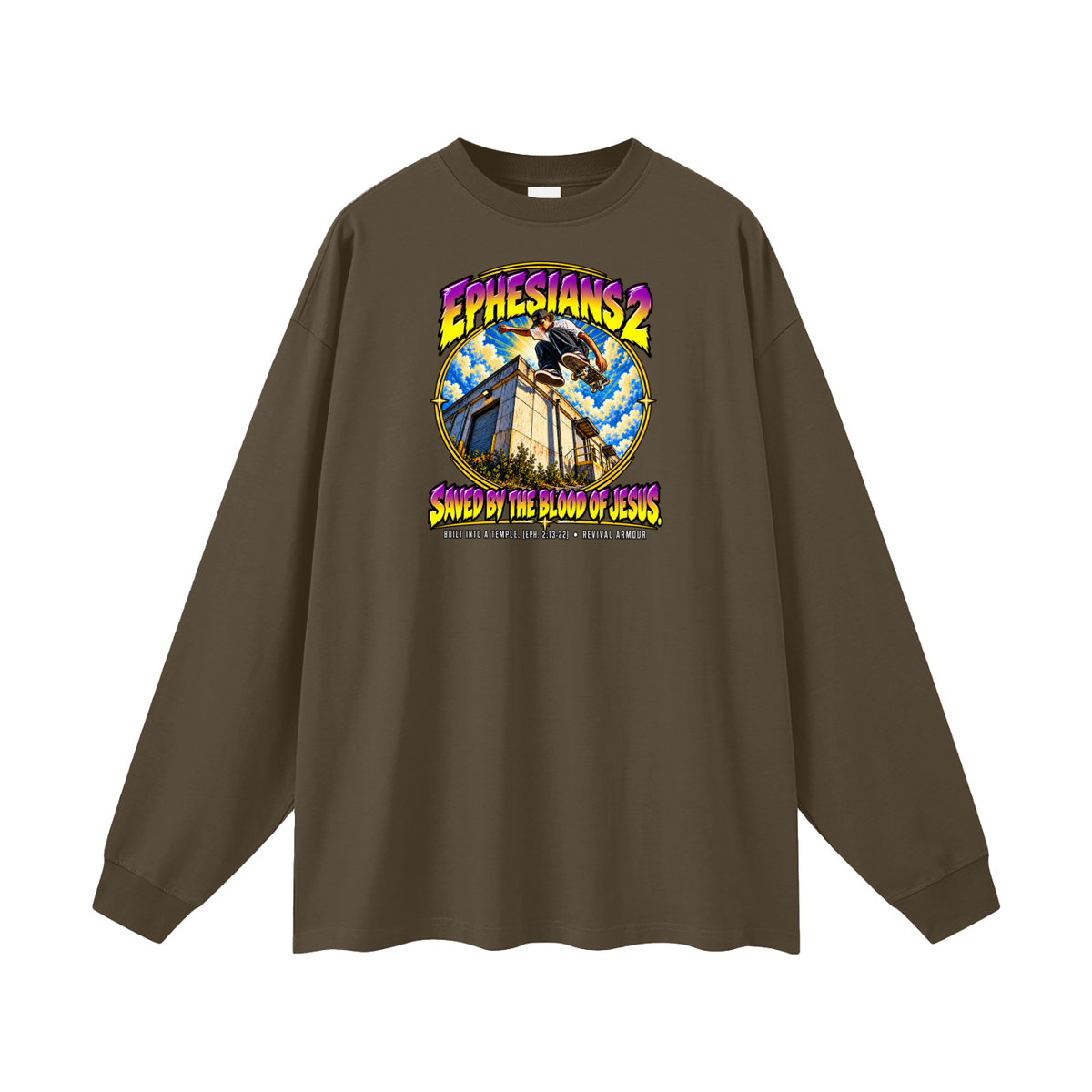 EPHESIANS 2 SAVED BY THE BLOOD OF JESUS BUILT INTO A TEMPLE. (EPH. 2:13-22) Long Sleeve T-Shirt